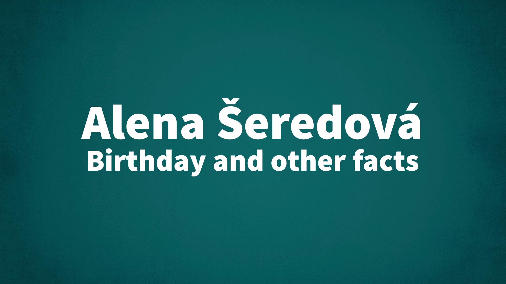 title image for Alena Šeredová birthday