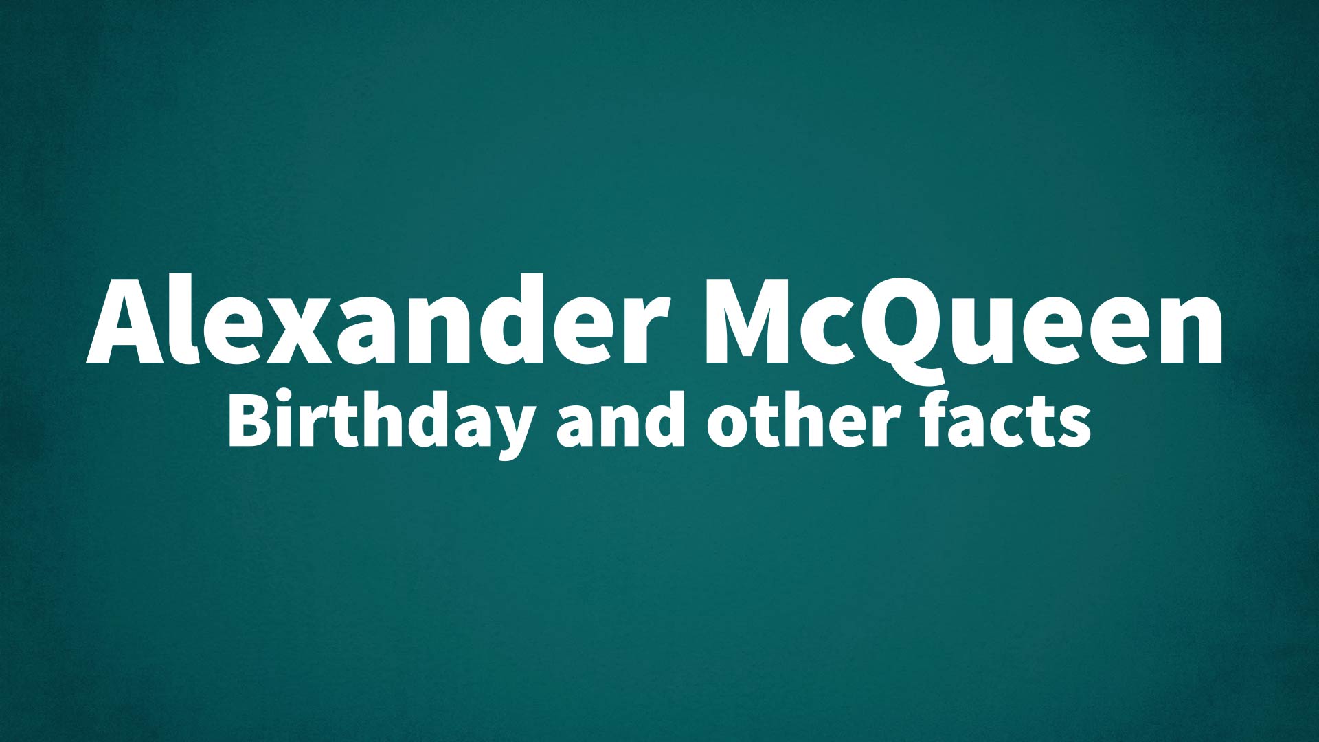 title image for Alexander McQueen birthday