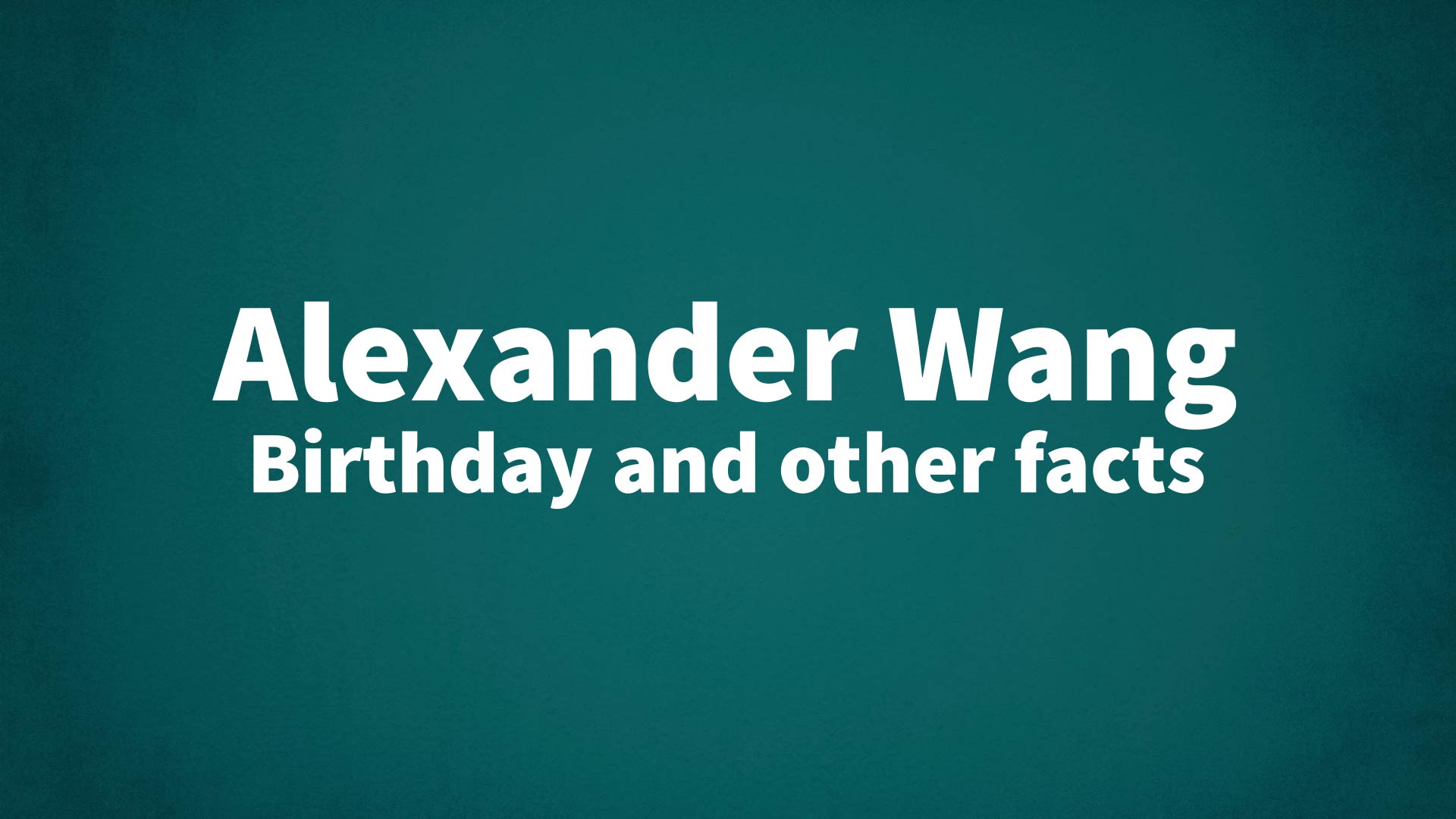 title image for Alexander Wang birthday