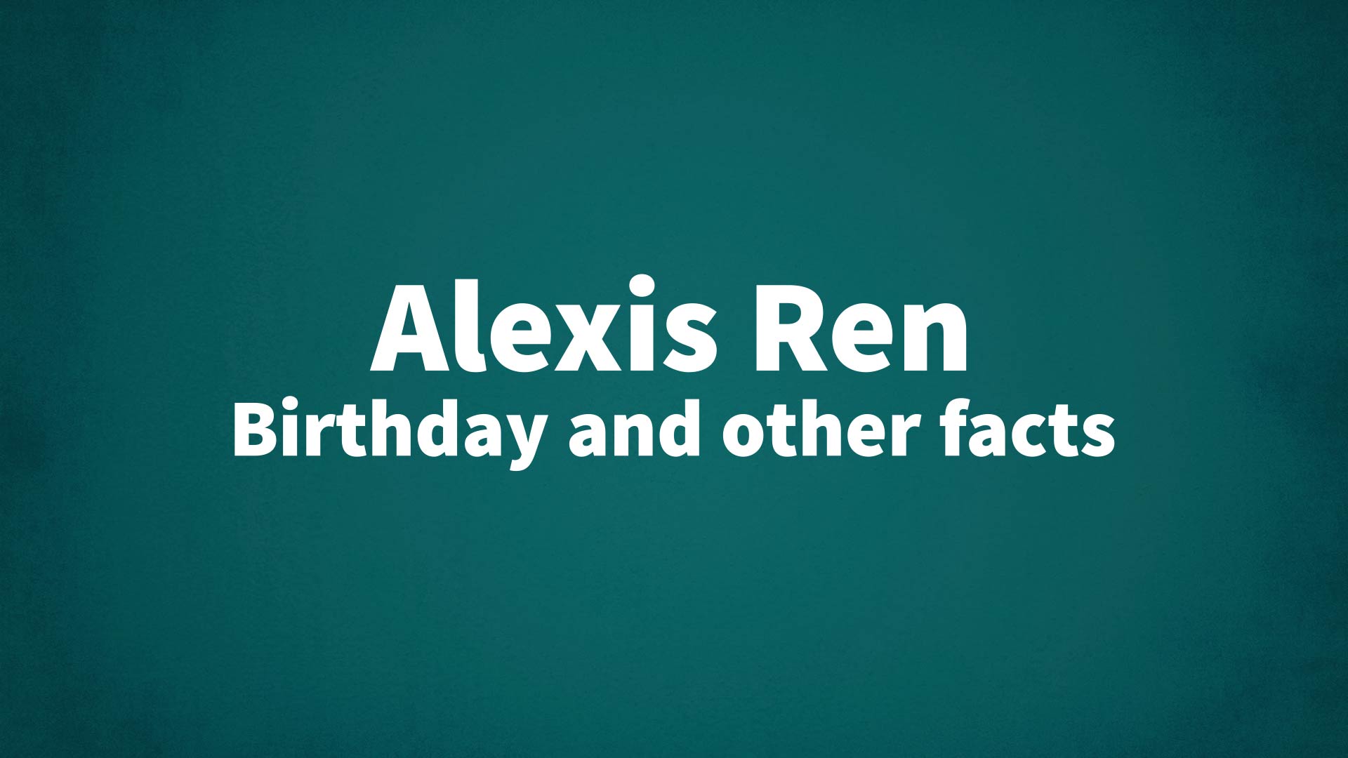 title image for Alexis Ren birthday