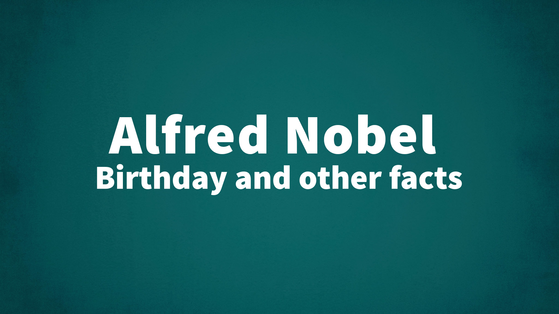 title image for Alfred Nobel birthday