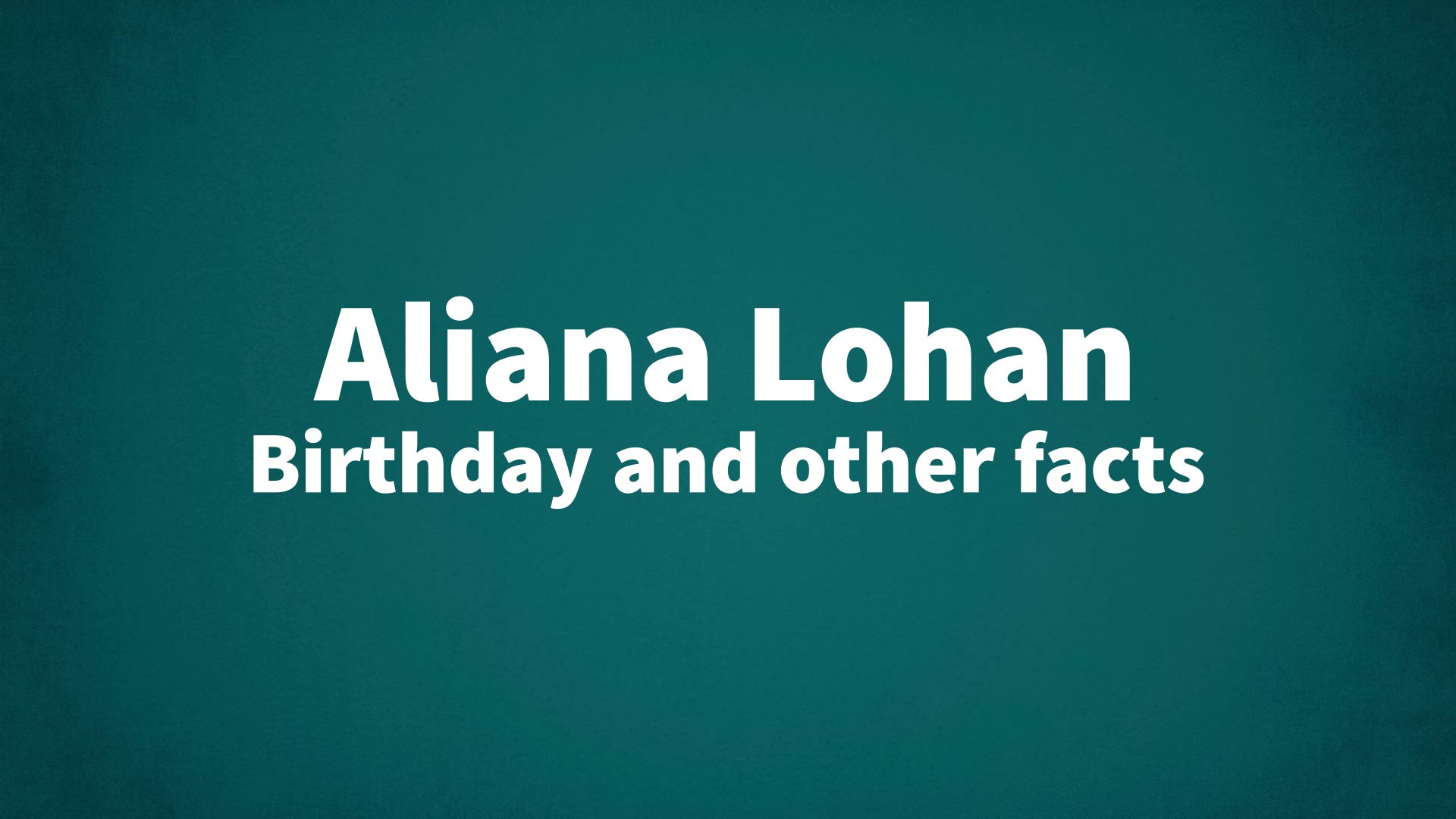 title image for Aliana Lohan birthday