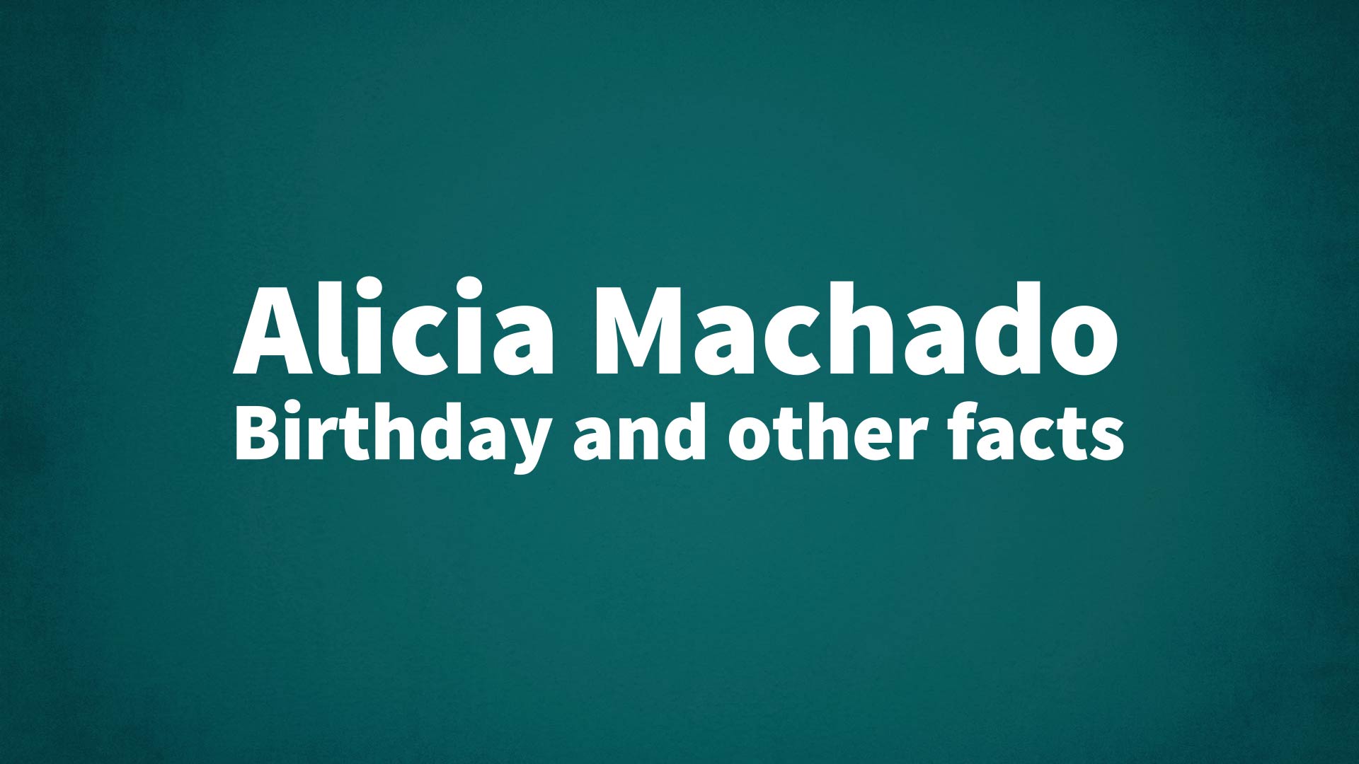 title image for Alicia Machado birthday