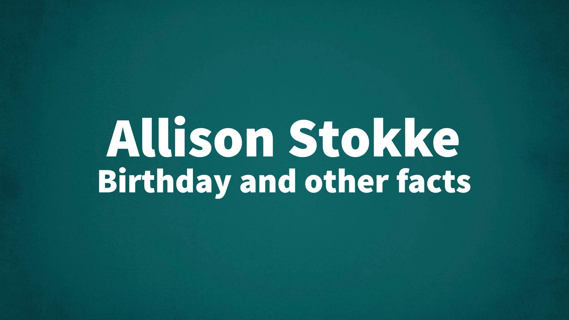 title image for Allison Stokke birthday