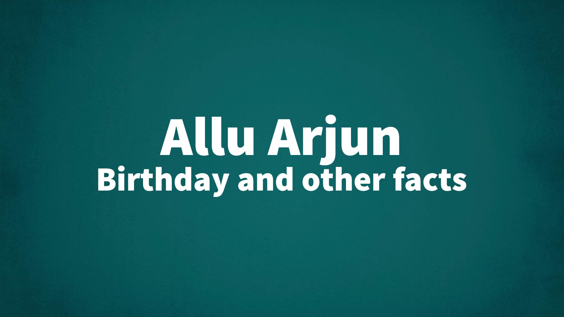 title image for Allu Arjun birthday