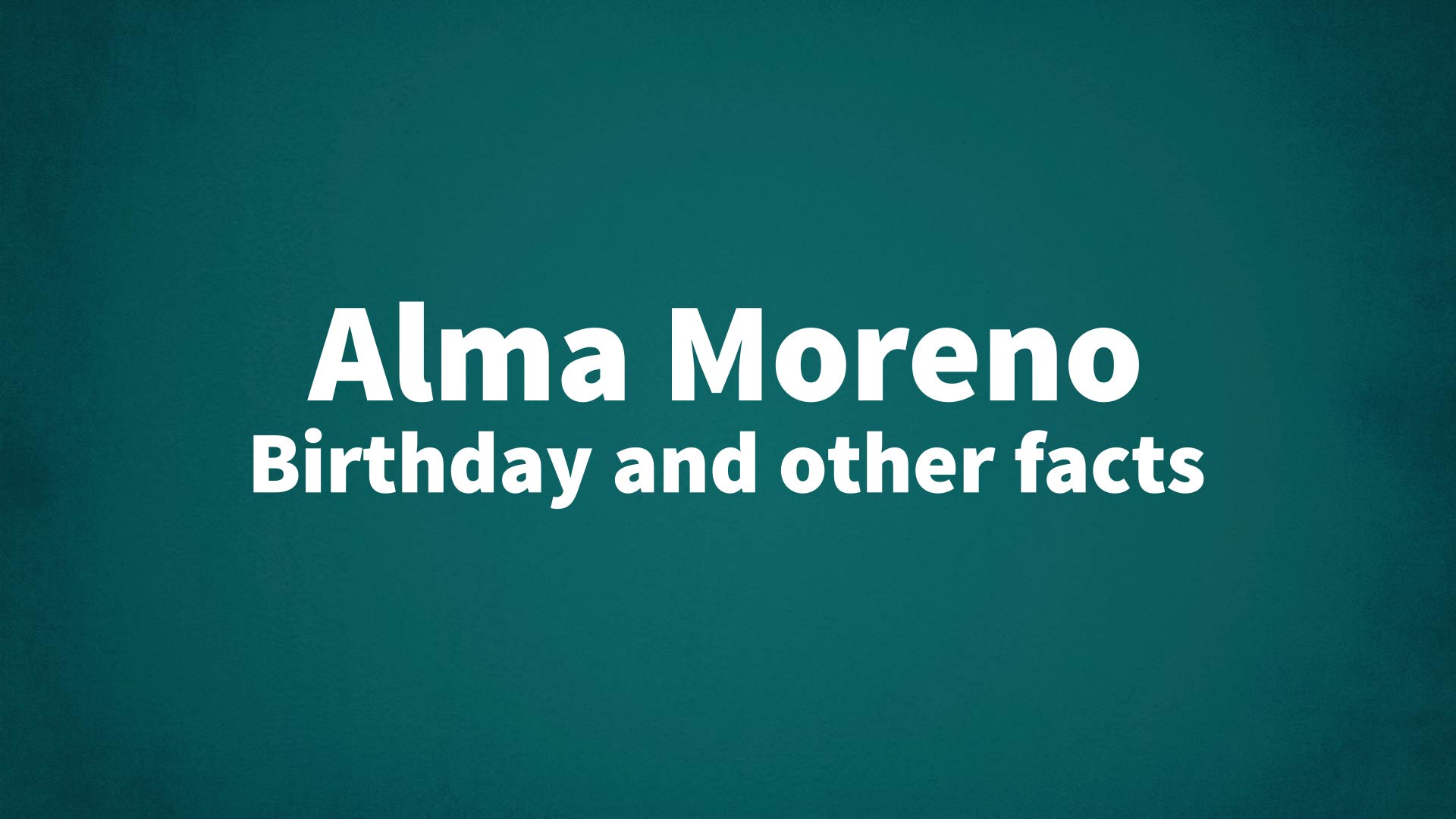 title image for Alma Moreno birthday