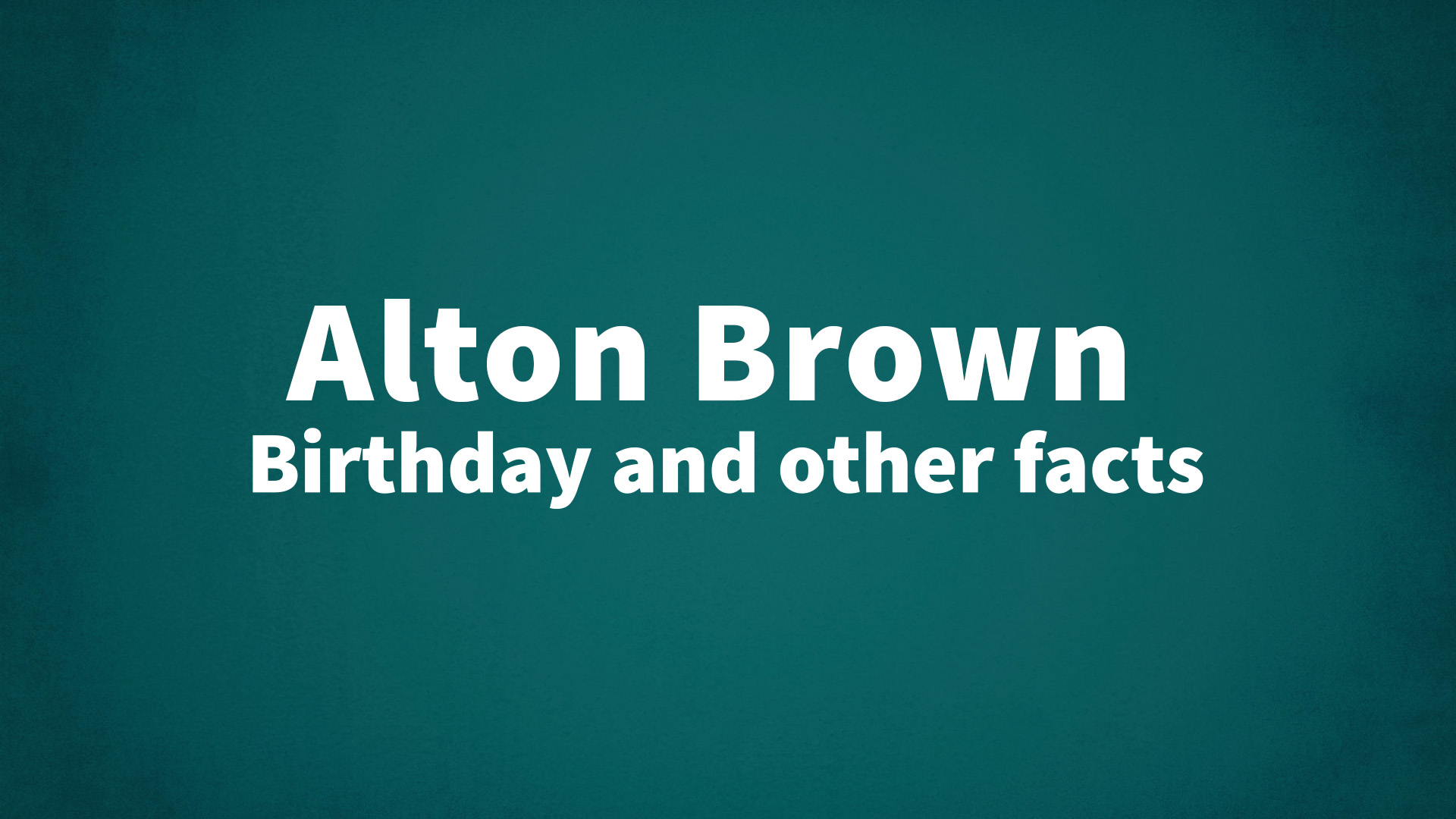 title image for Alton Brown birthday