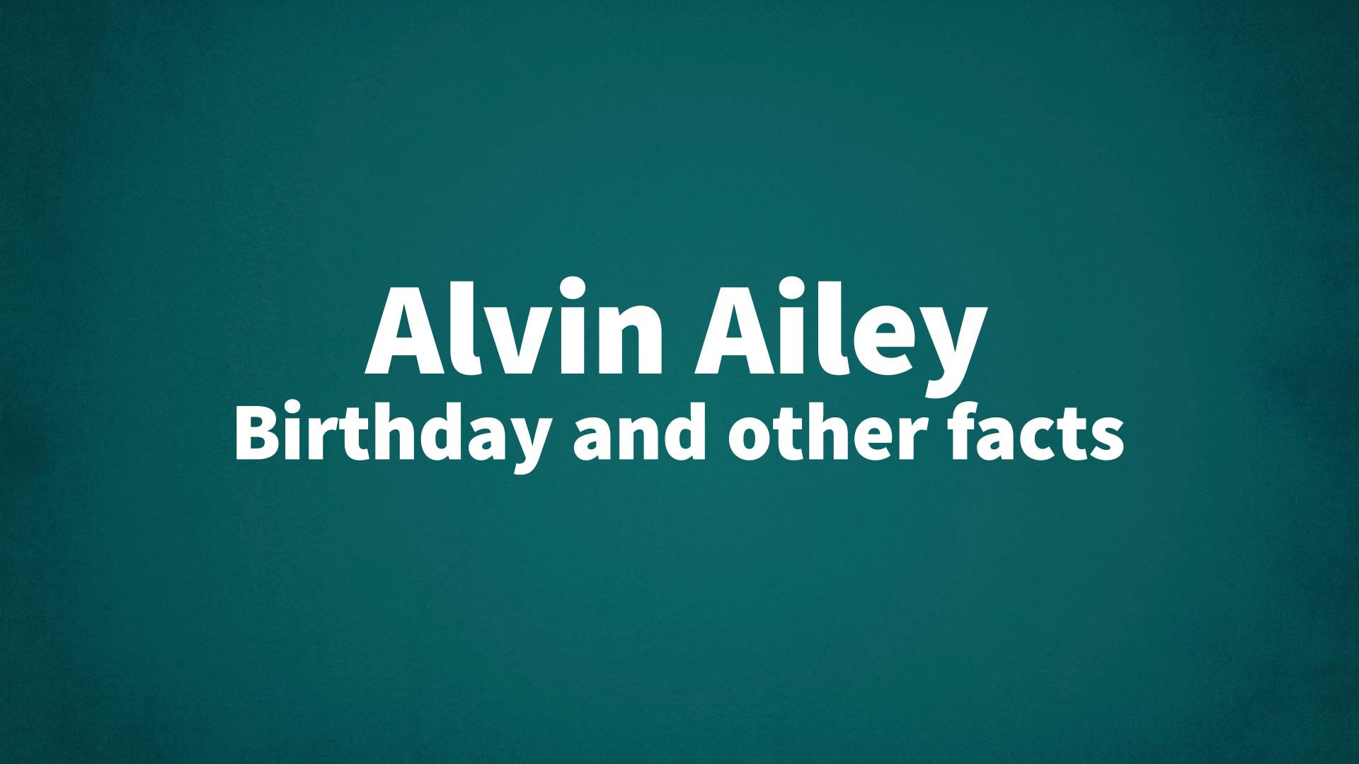 title image for Alvin Ailey birthday