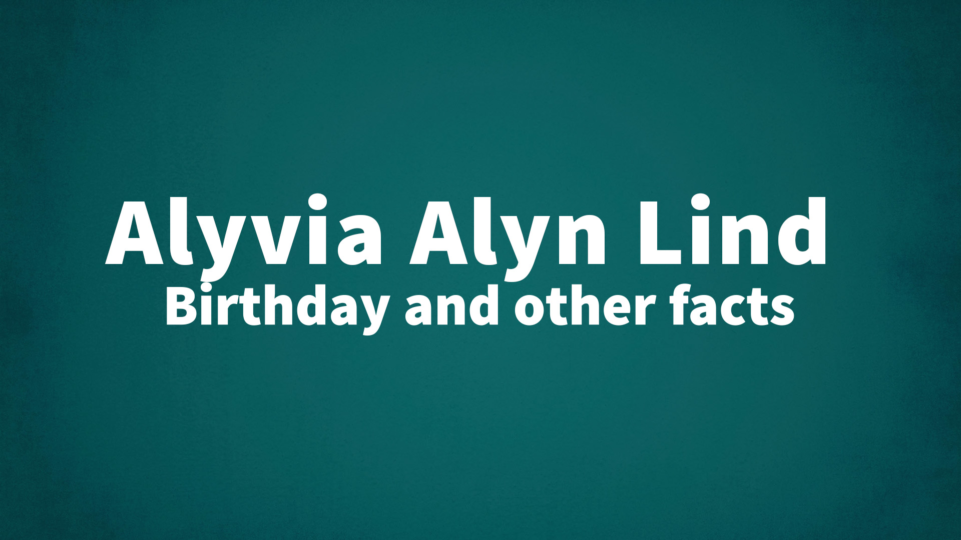 title image for Alyvia Alyn Lind birthday