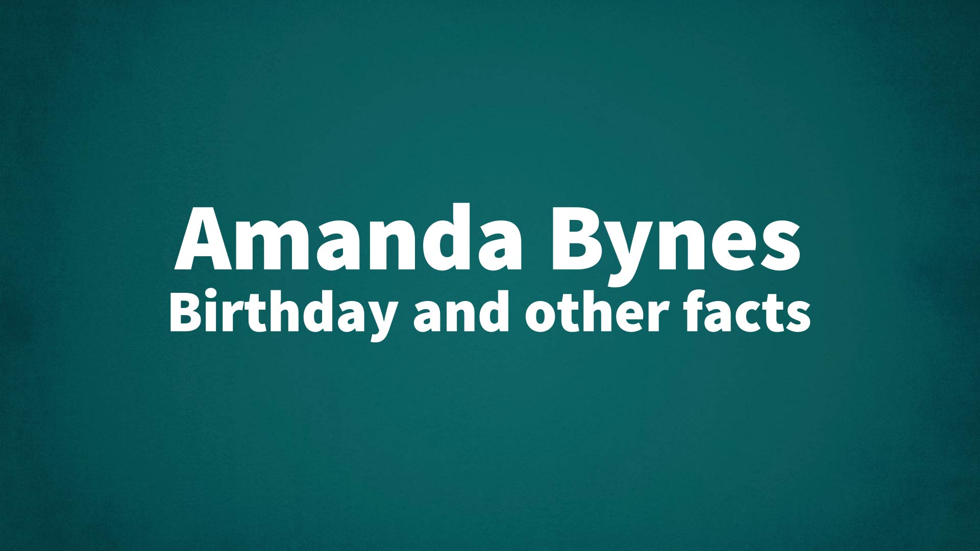 title image for Amanda Bynes birthday