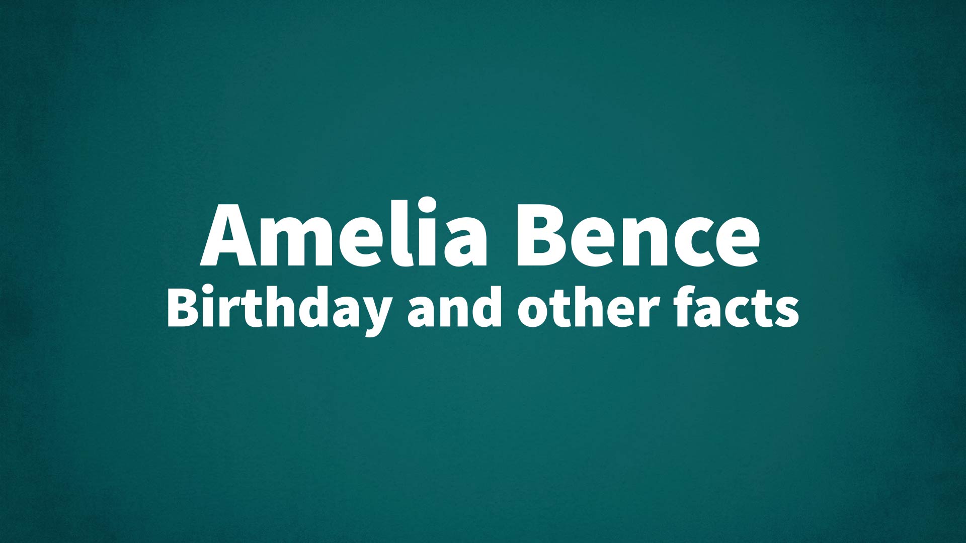 title image for Amelia Bence birthday