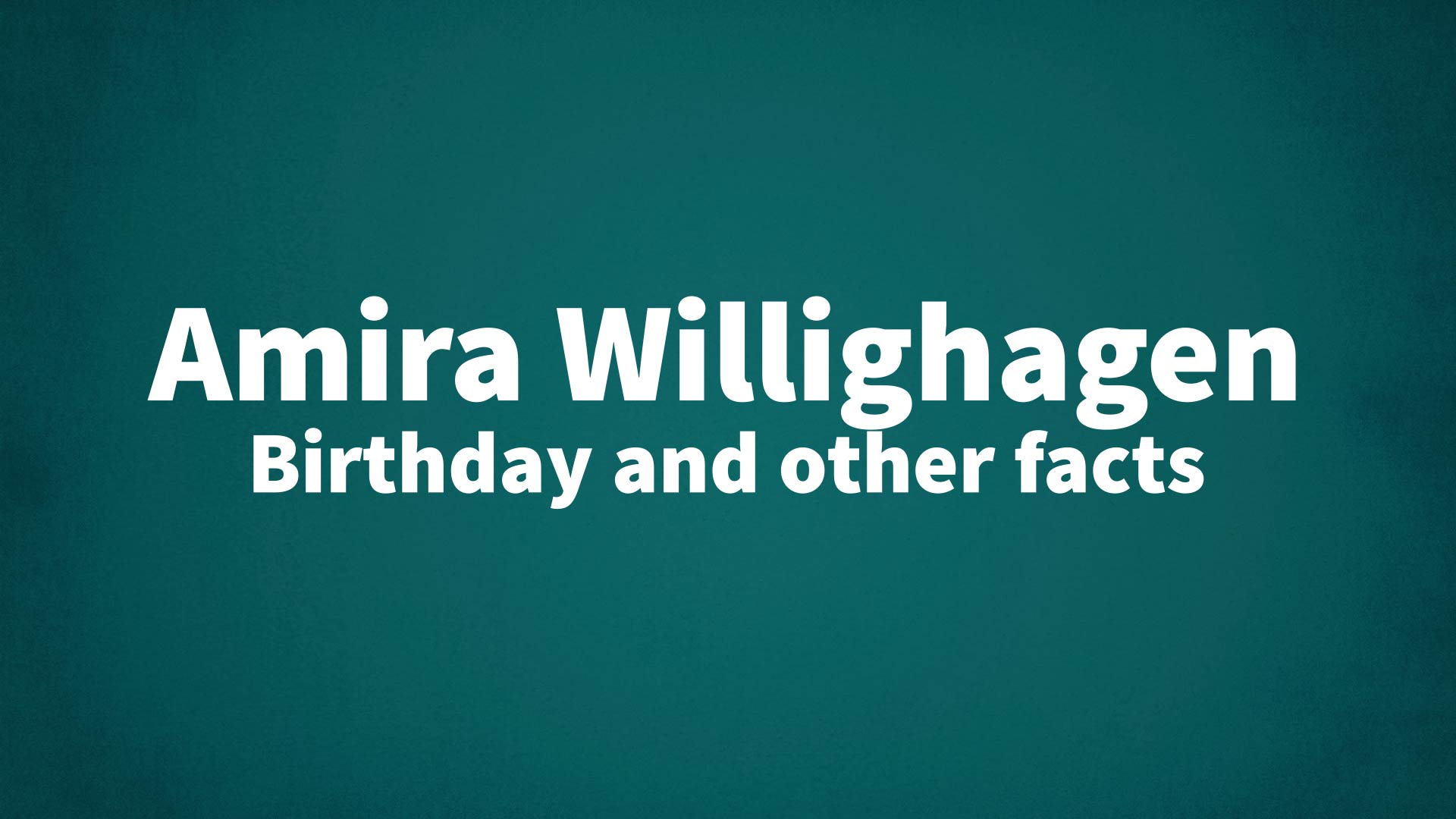 title image for Amira Willighagen birthday