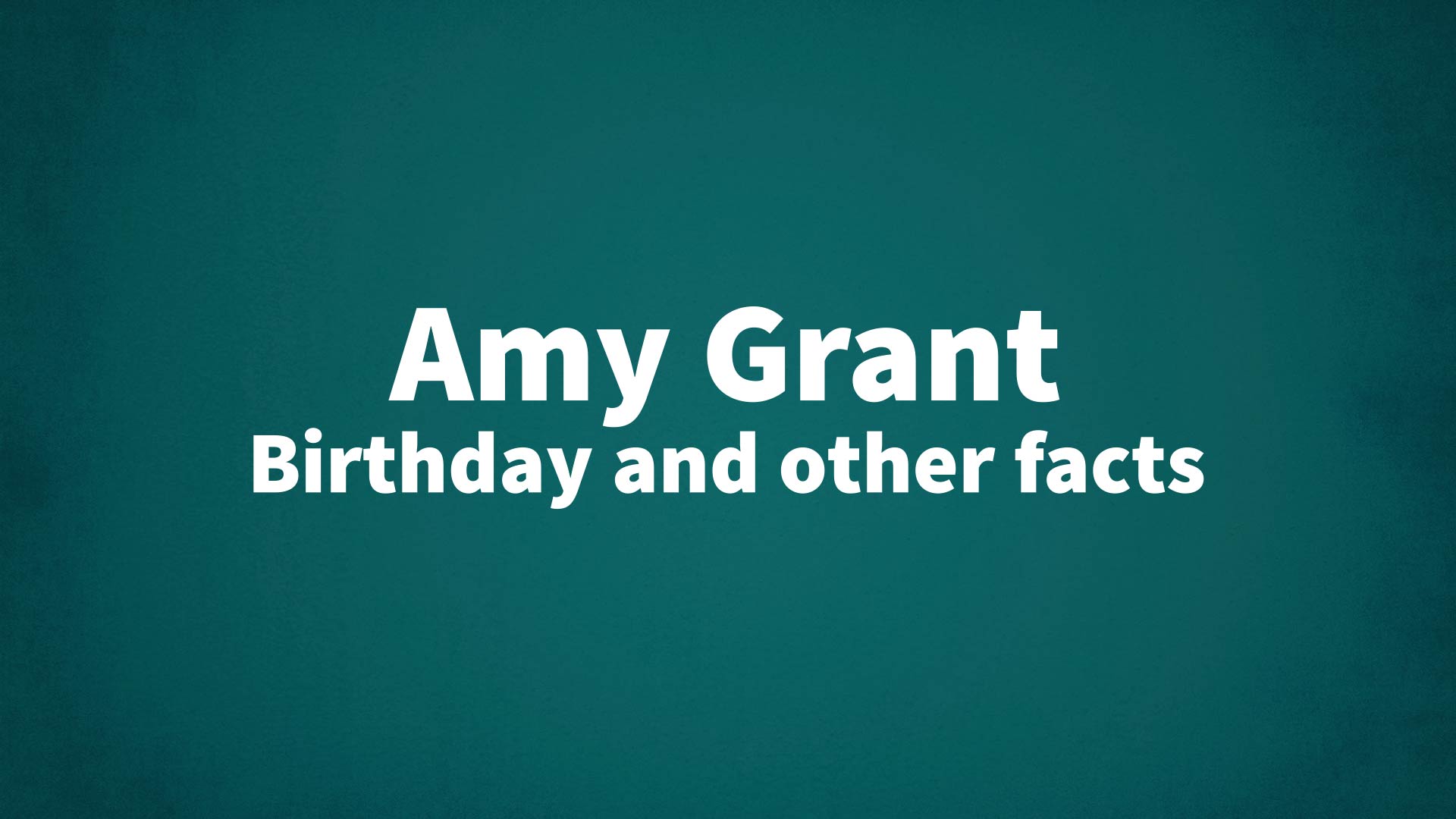 title image for Amy Grant birthday