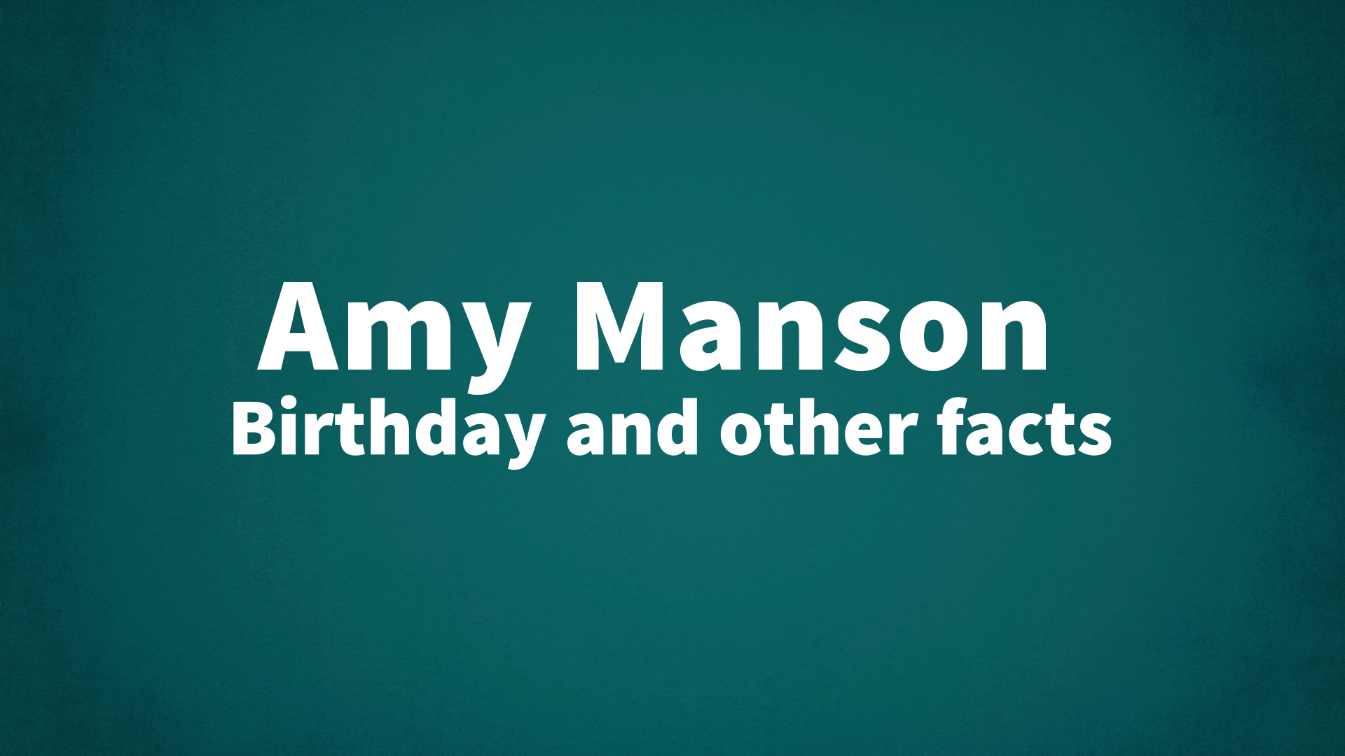 title image for Amy Manson birthday