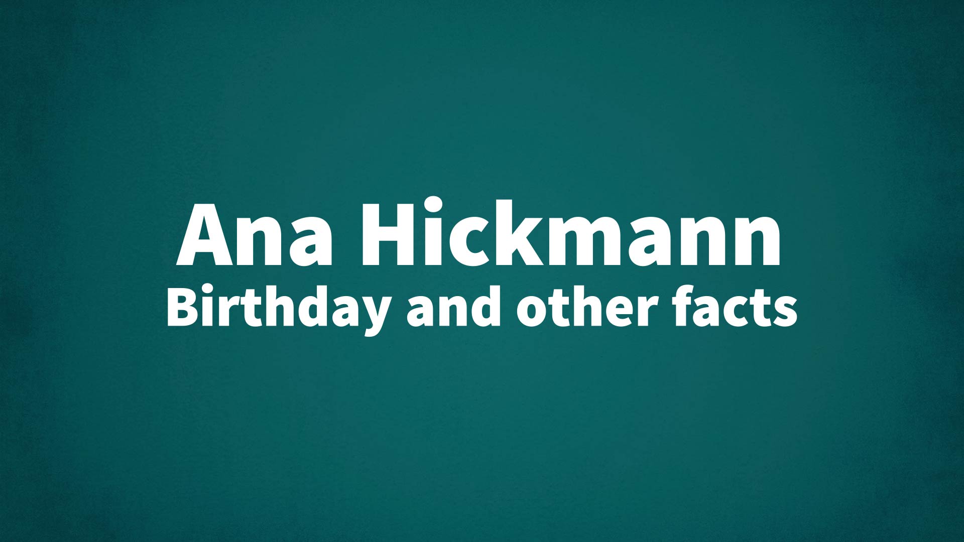 title image for Ana Hickmann birthday