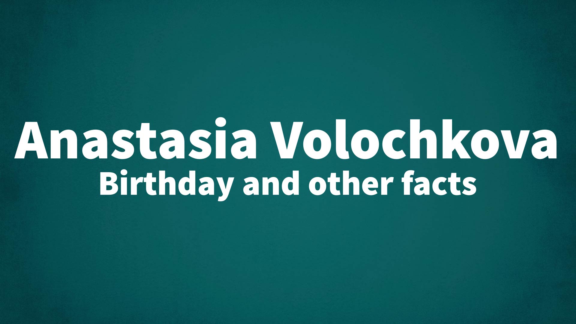 title image for Anastasia Volochkova birthday