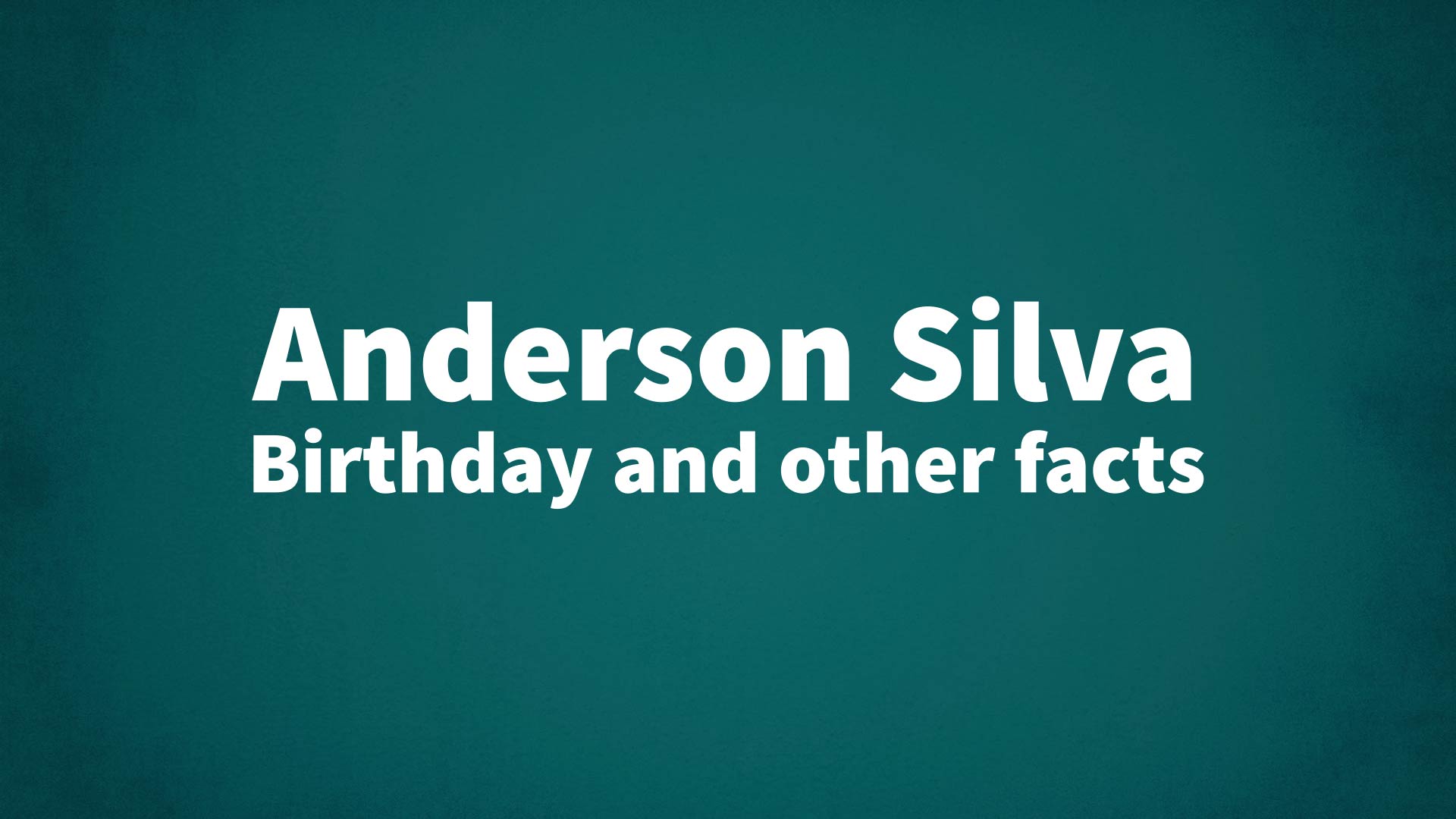 title image for Anderson Silva birthday
