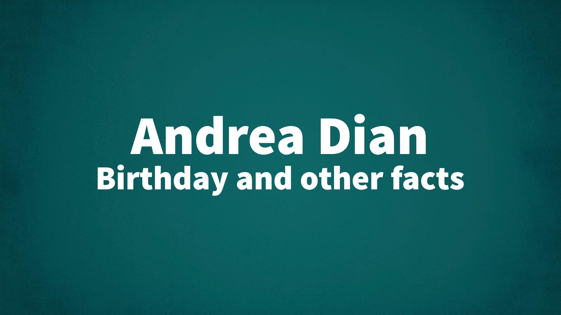 title image for Andrea Dian birthday
