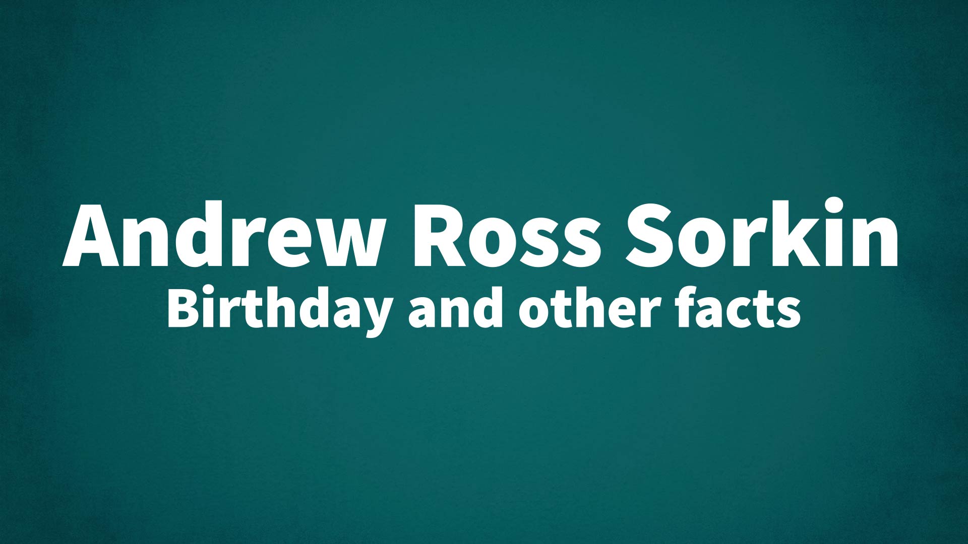 title image for Andrew Ross Sorkin birthday