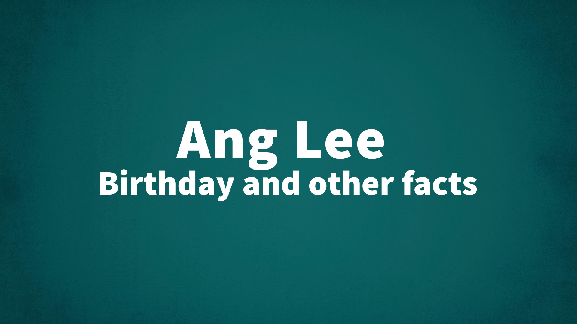 title image for Ang Lee birthday