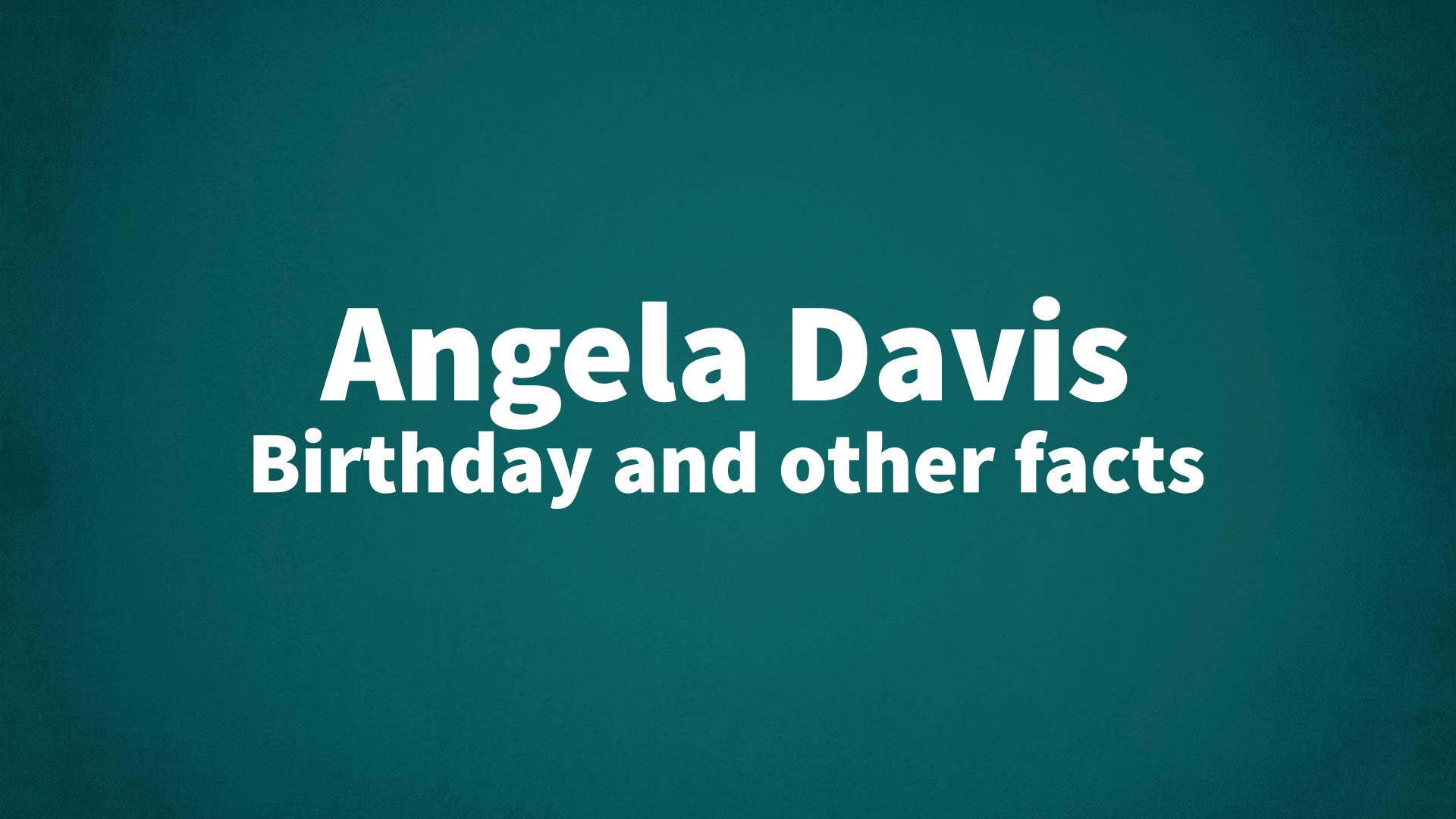 title image for Angela Davis birthday