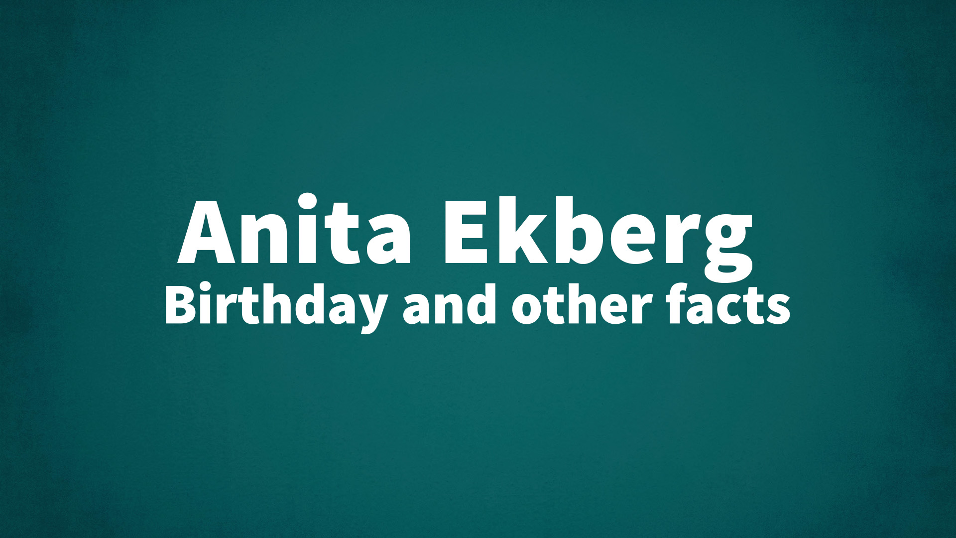 title image for Anita Ekberg birthday