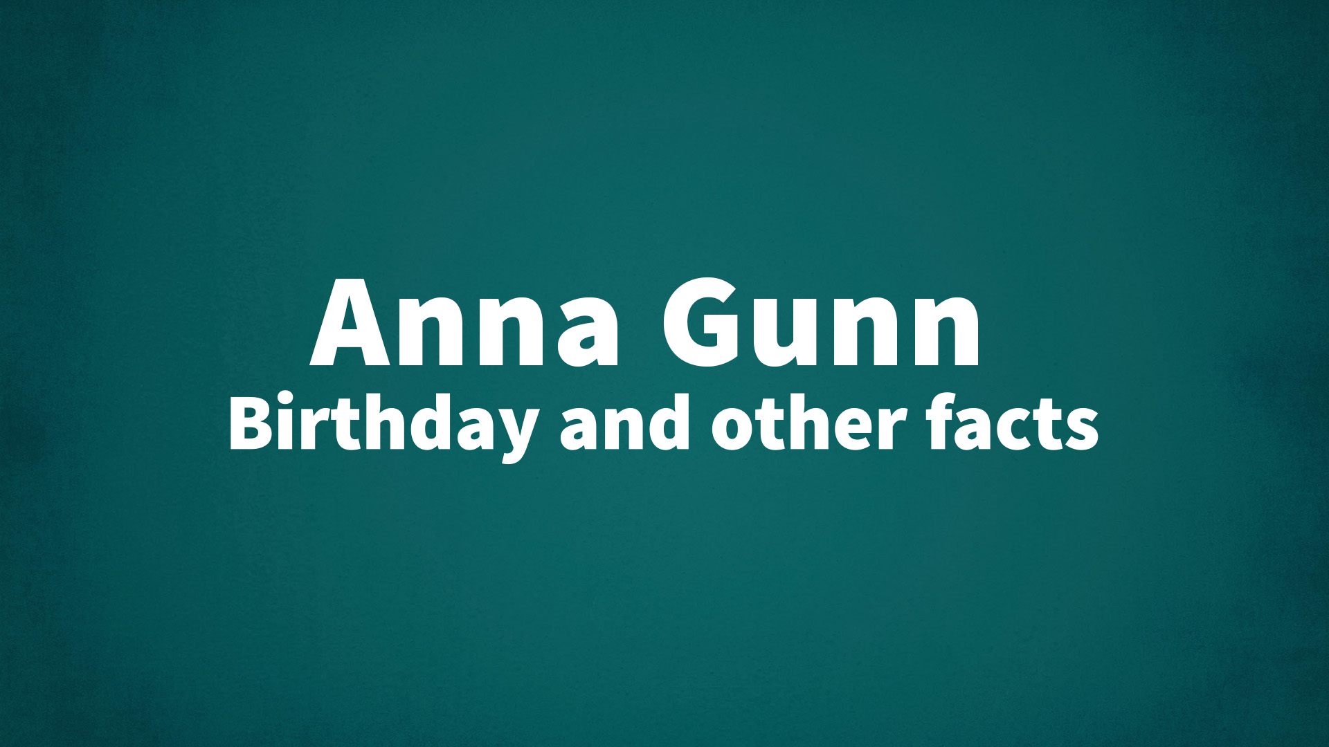 title image for Anna Gunn birthday