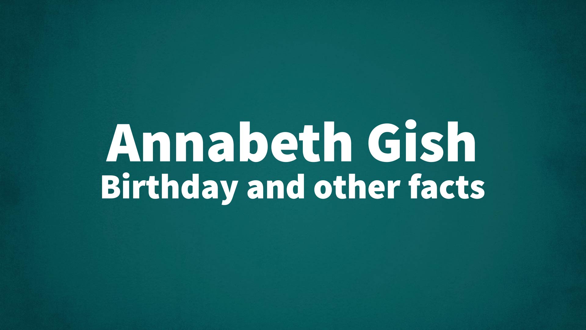 title image for Annabeth Gish birthday