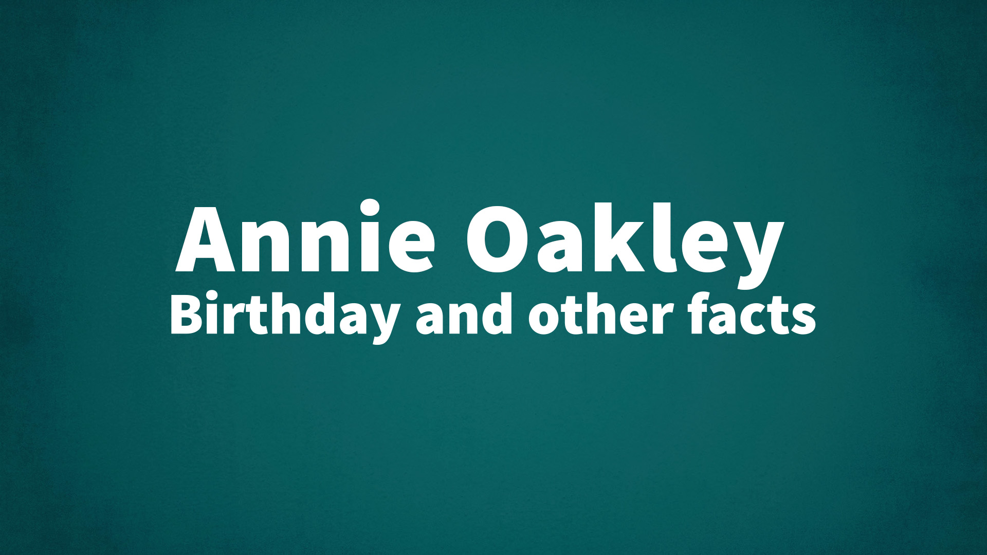 title image for Annie Oakley birthday