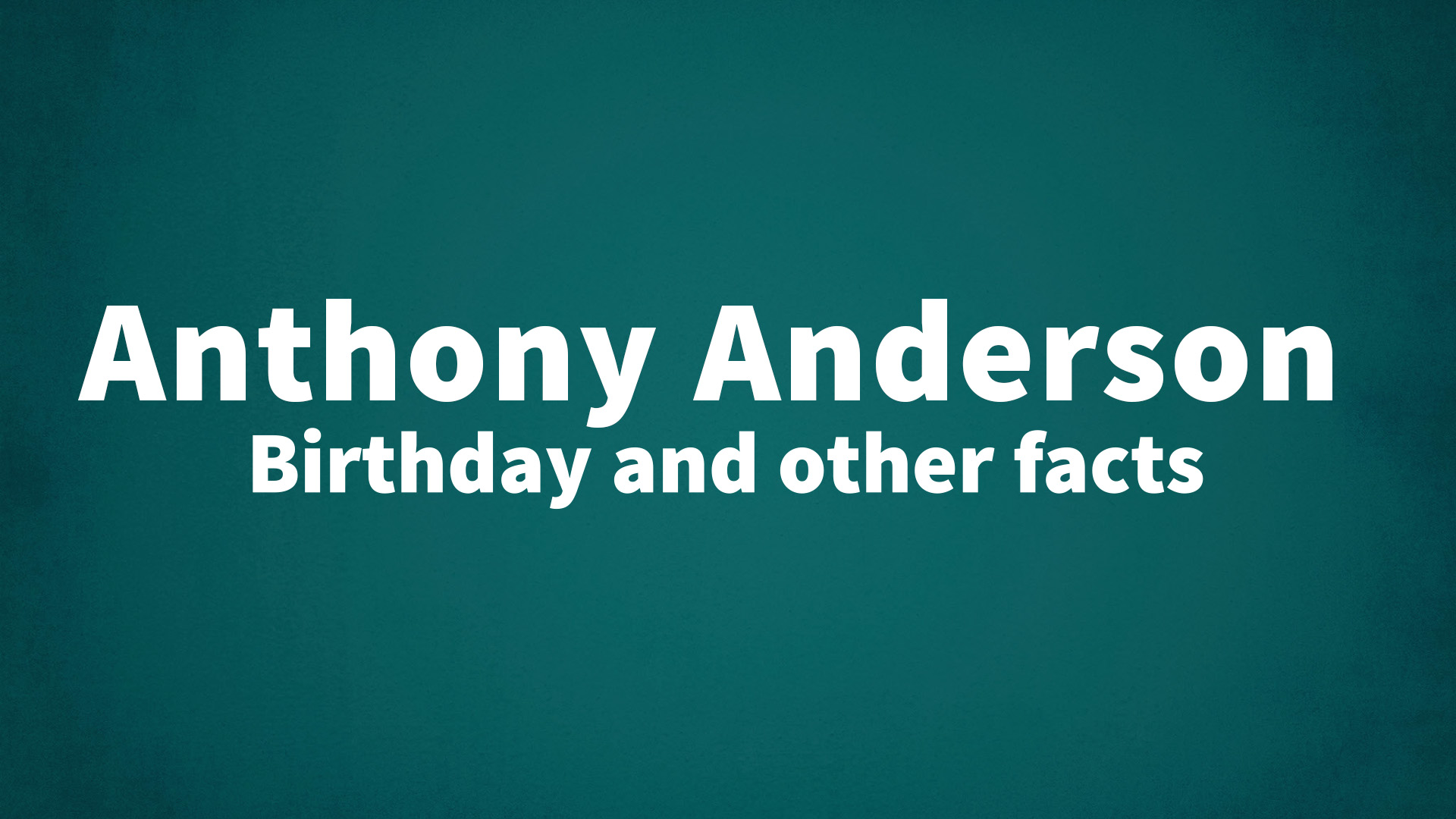 title image for Anthony Anderson birthday