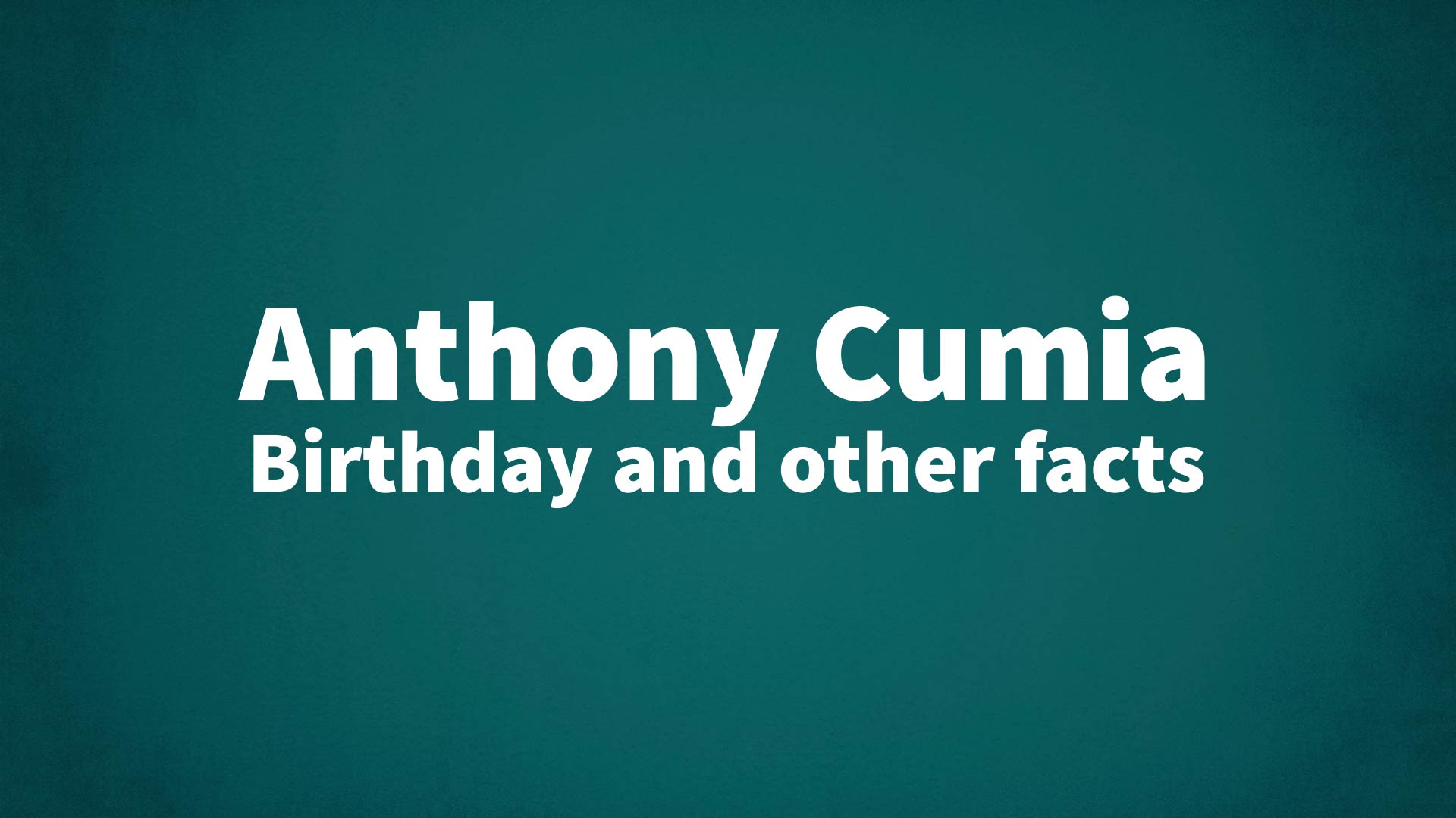 title image for Anthony Cumia birthday