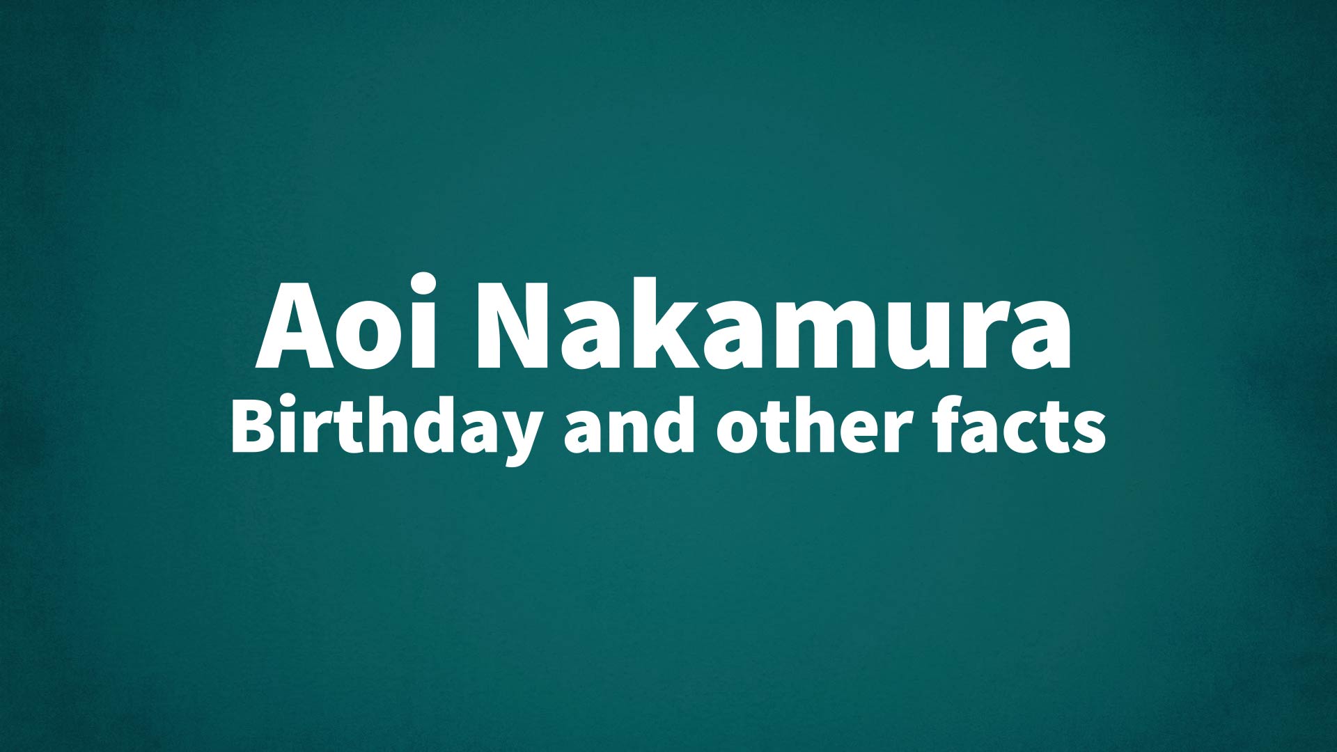 title image for Aoi Nakamura birthday