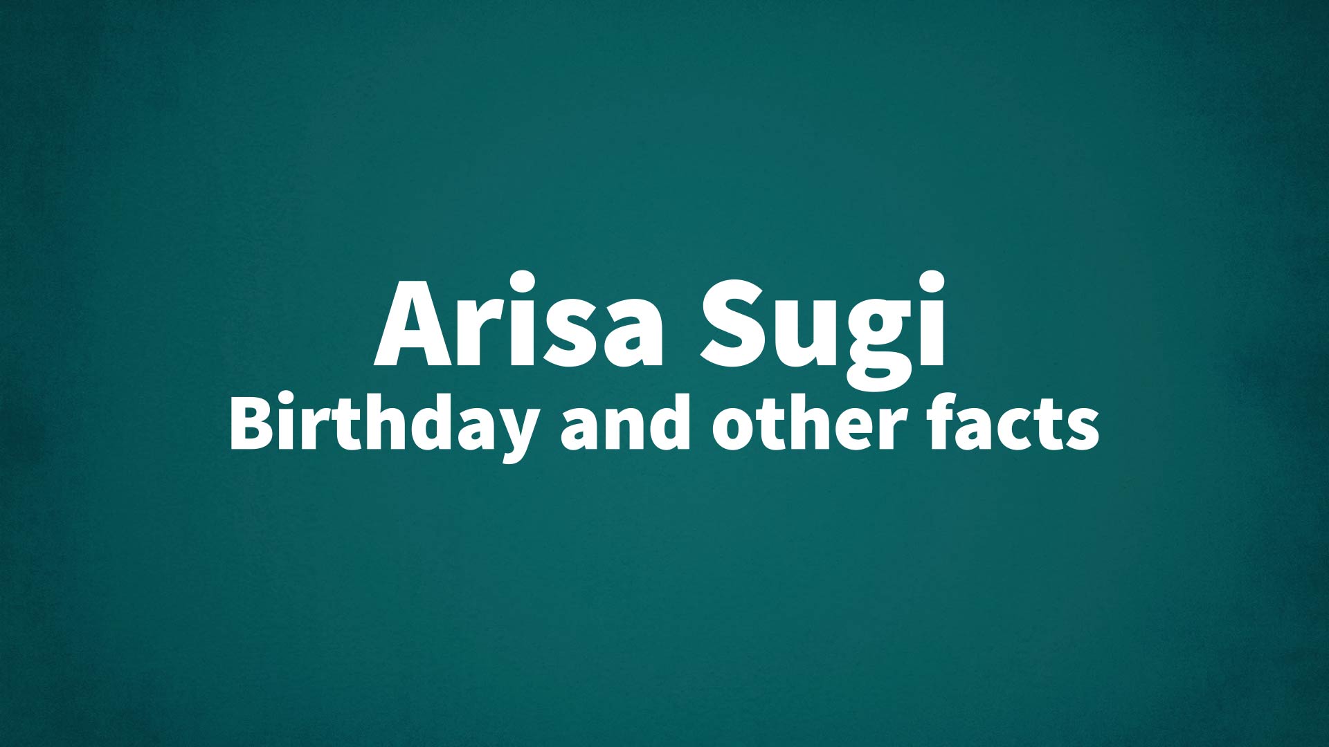 title image for Arisa Sugi birthday