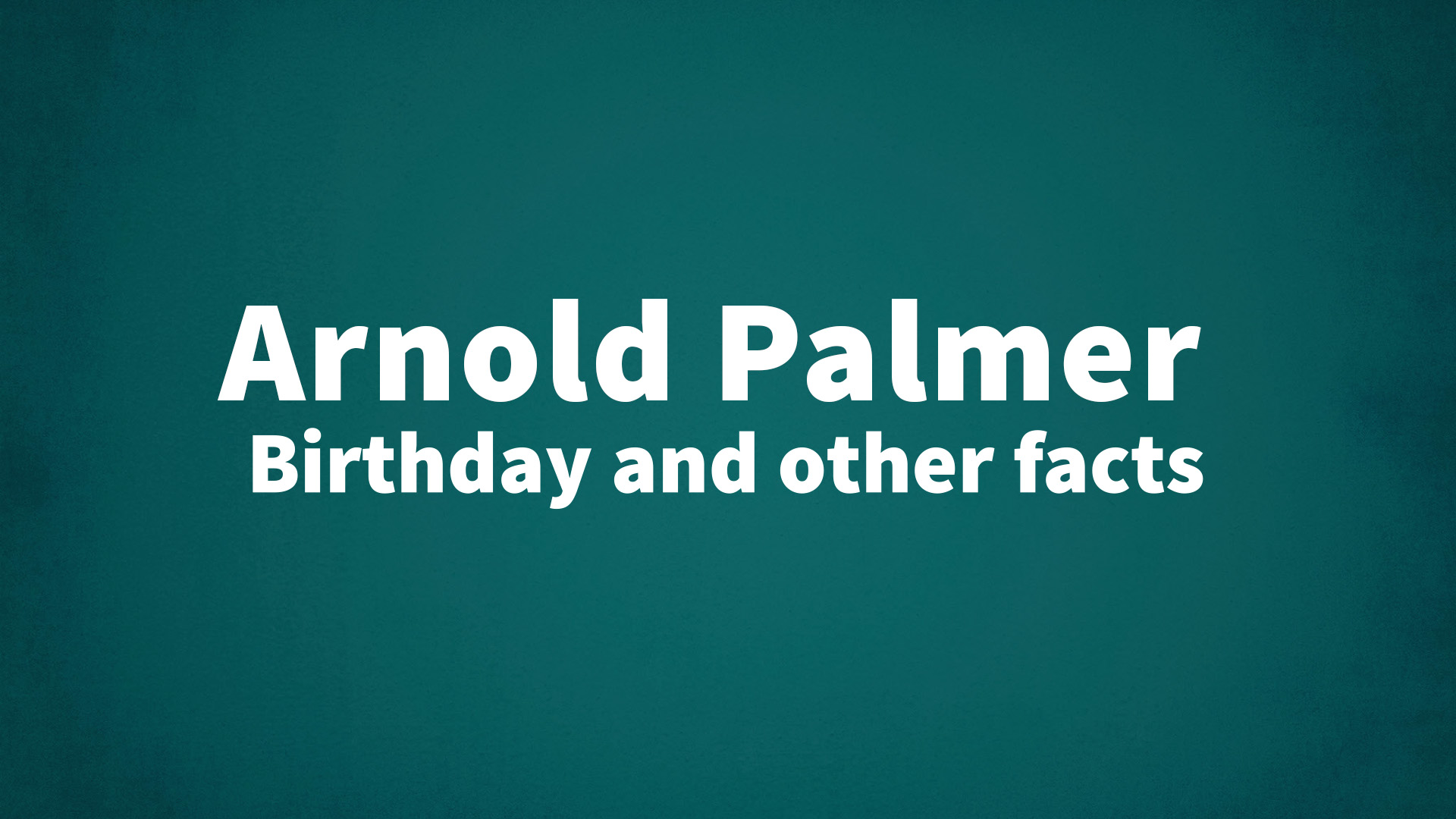 title image for Arnold Palmer birthday