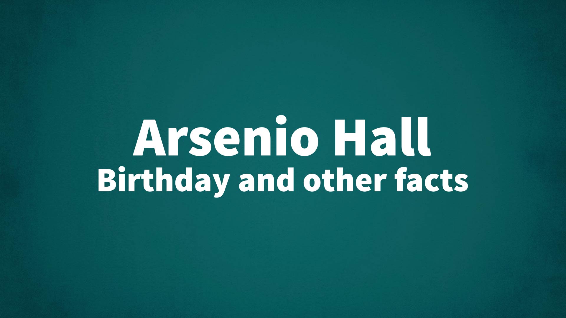 title image for Arsenio Hall birthday