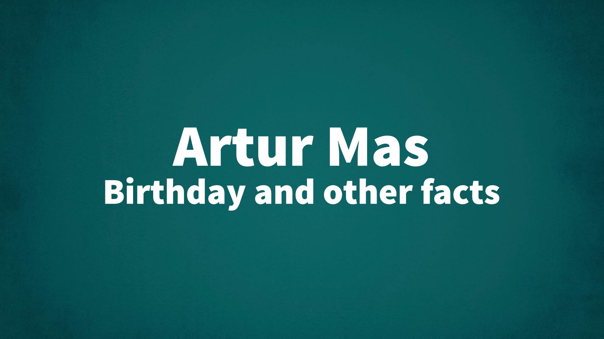 title image for Artur Mas birthday