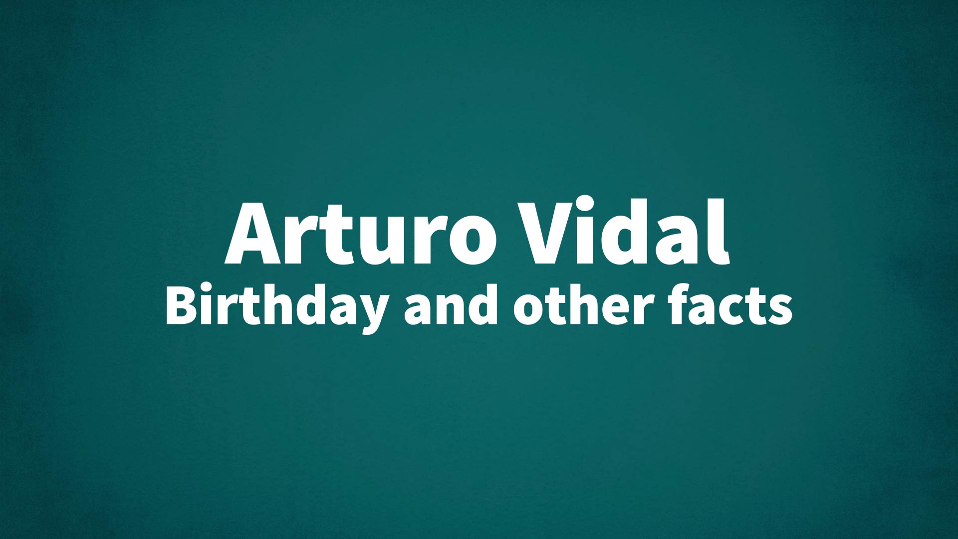title image for Arturo Vidal birthday