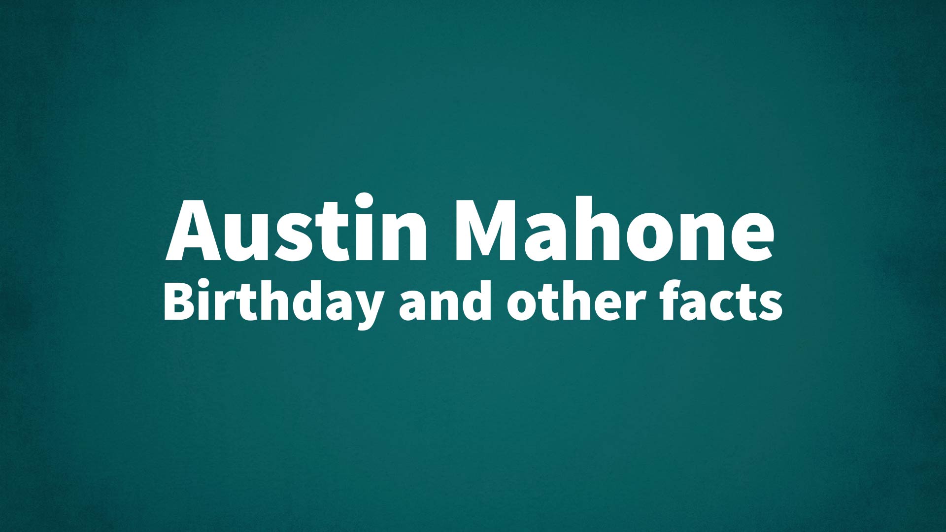 title image for Austin Mahone birthday