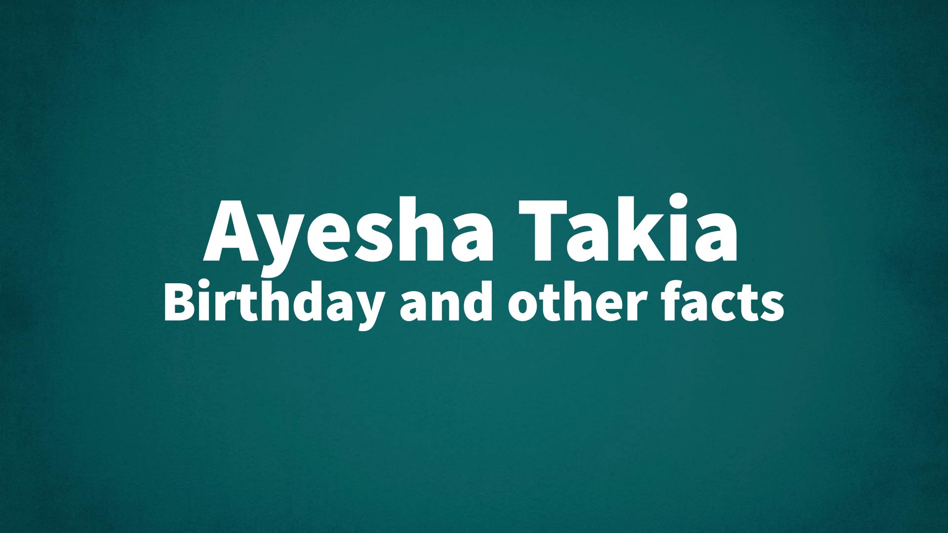 title image for Ayesha Takia birthday