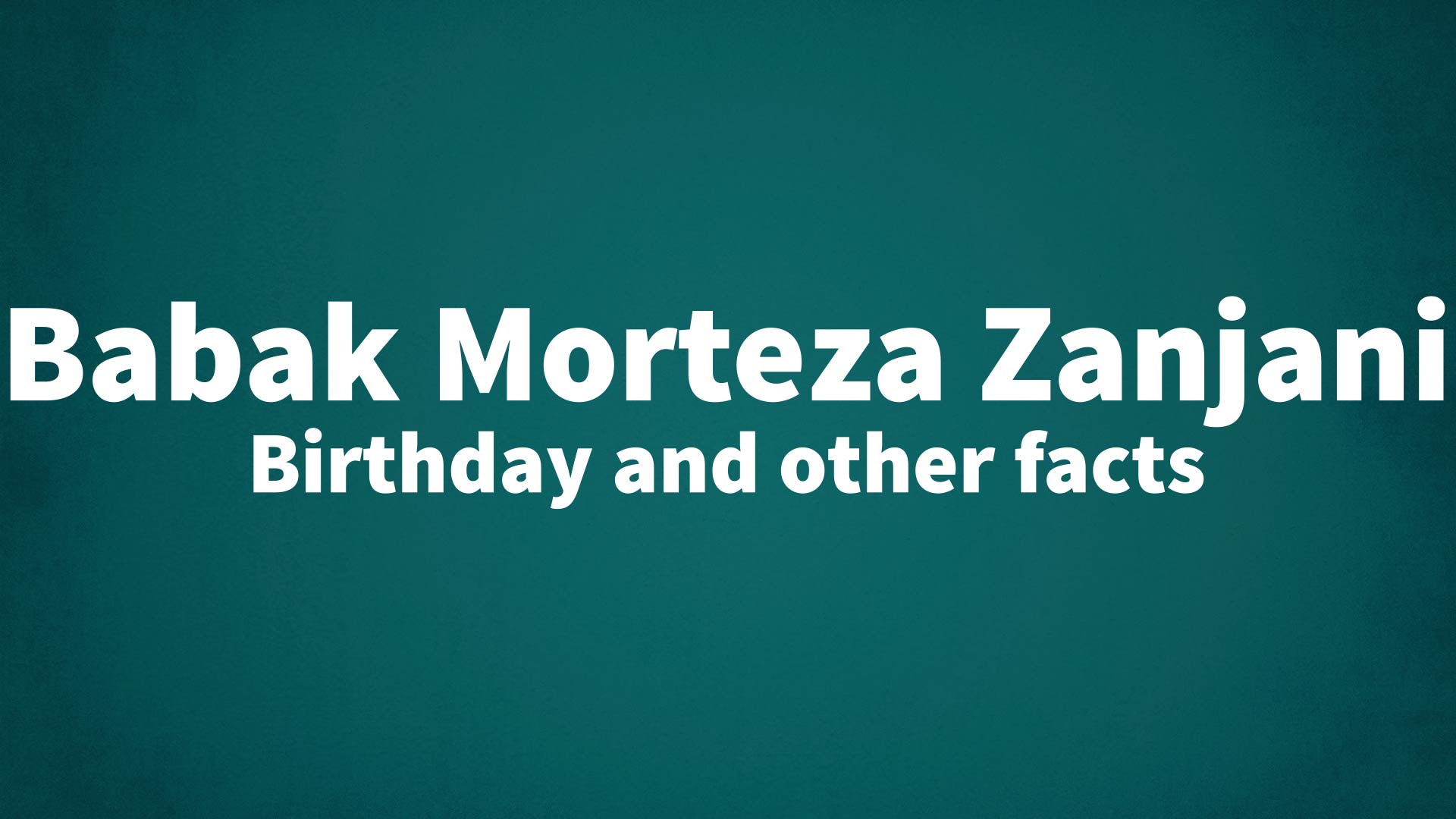 title image for Babak Morteza Zanjani birthday