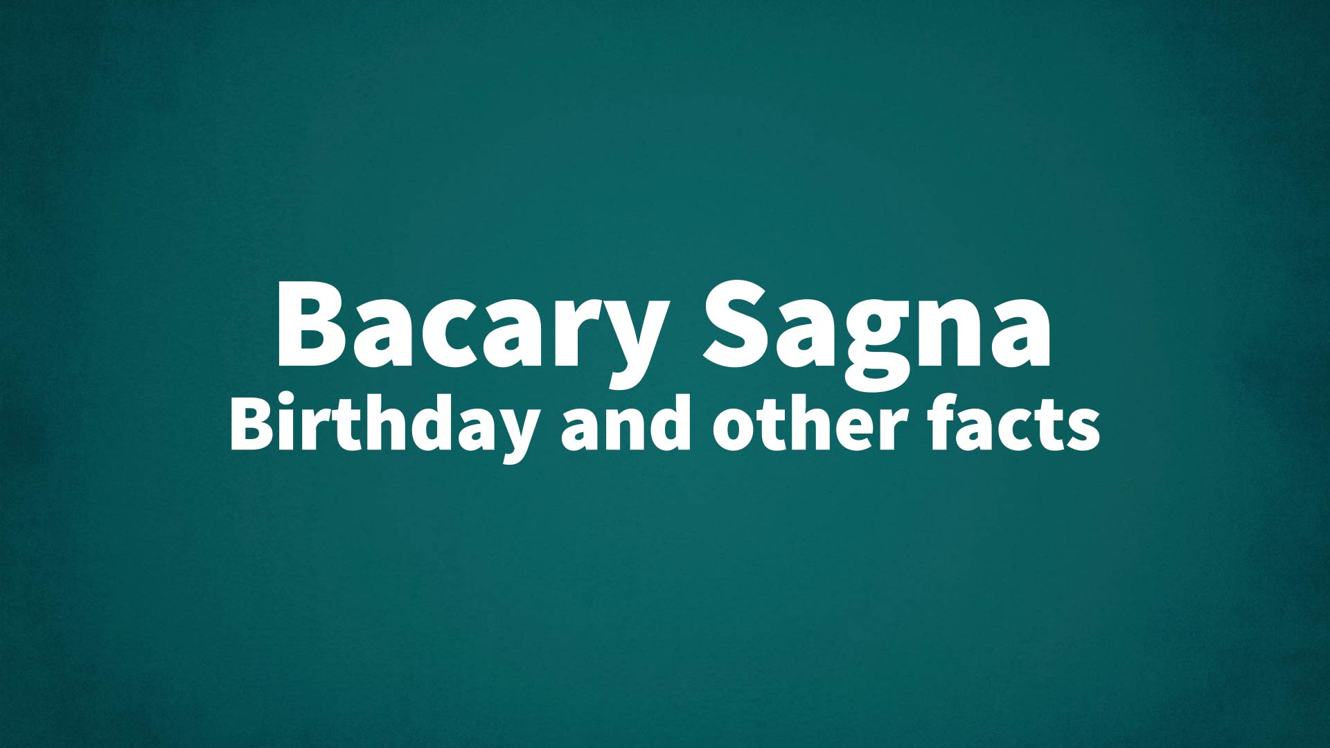 title image for Bacary Sagna birthday