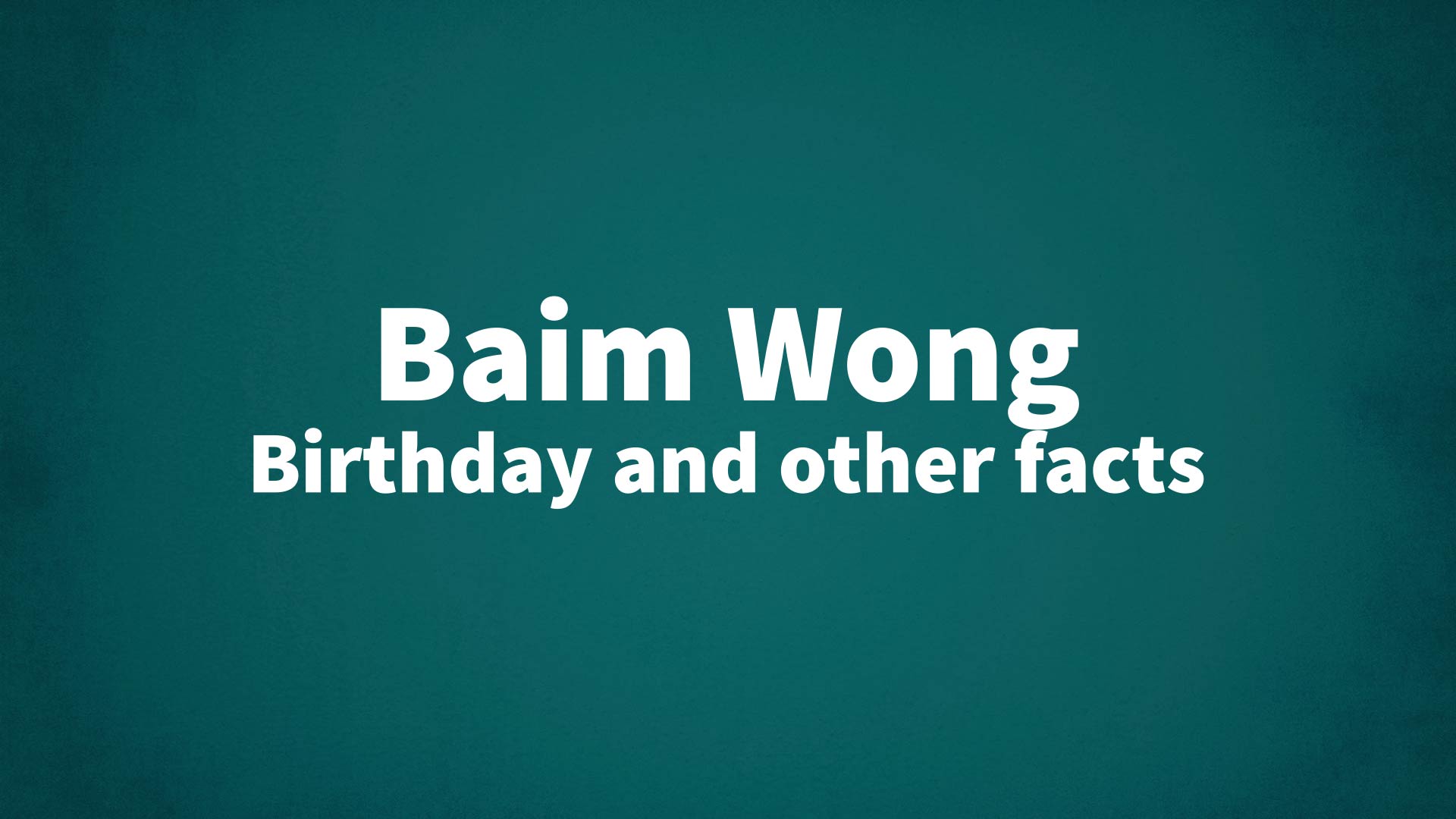 title image for Baim Wong birthday