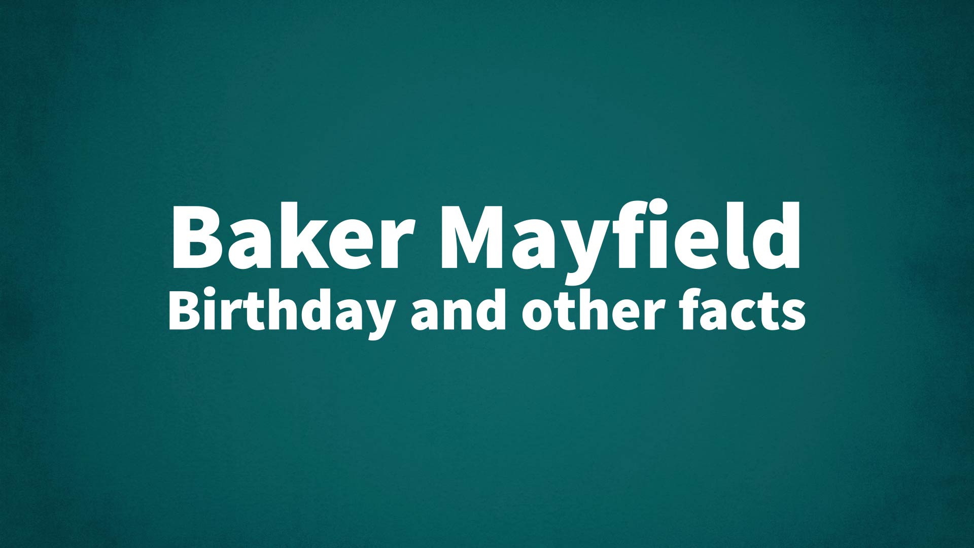 title image for Baker Mayfield birthday
