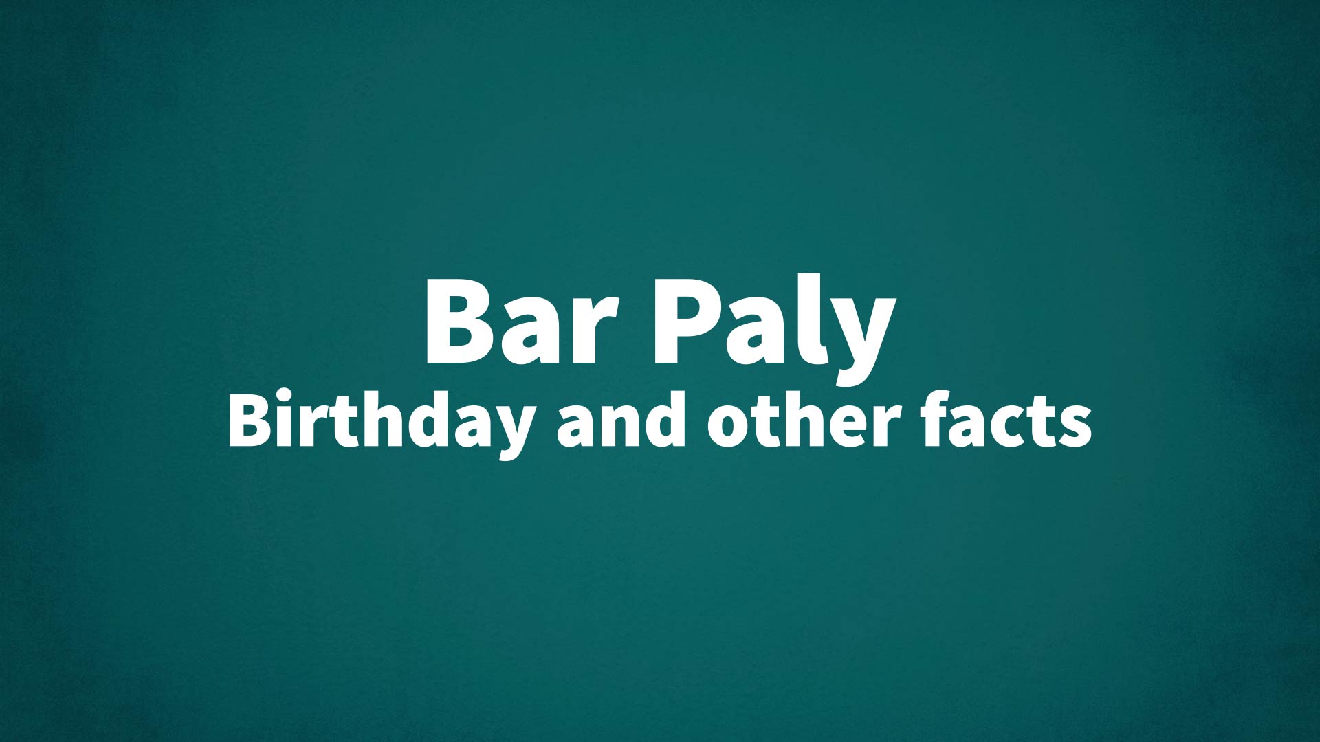 title image for Bar Paly birthday