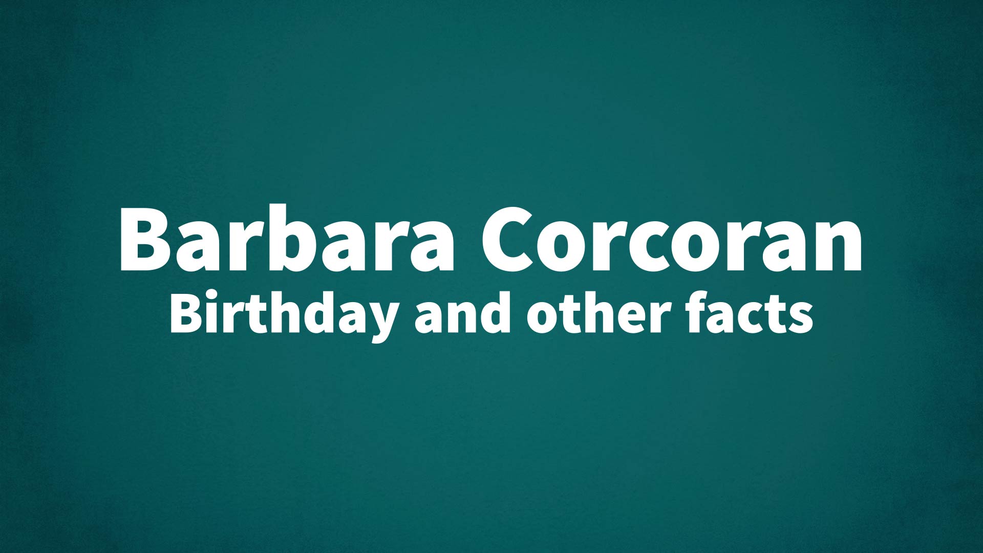 title image for Barbara Corcoran birthday
