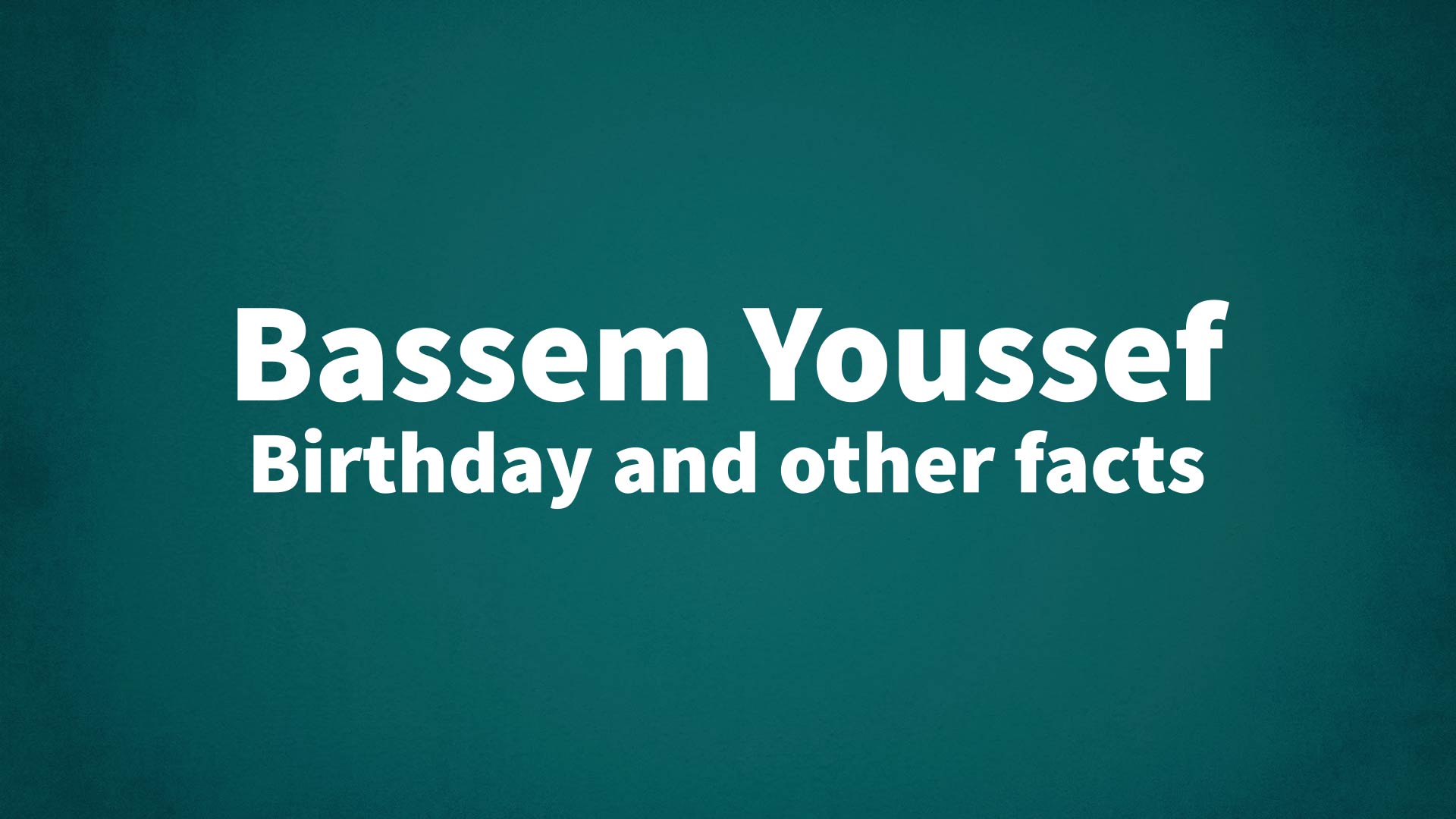 title image for Bassem Youssef birthday