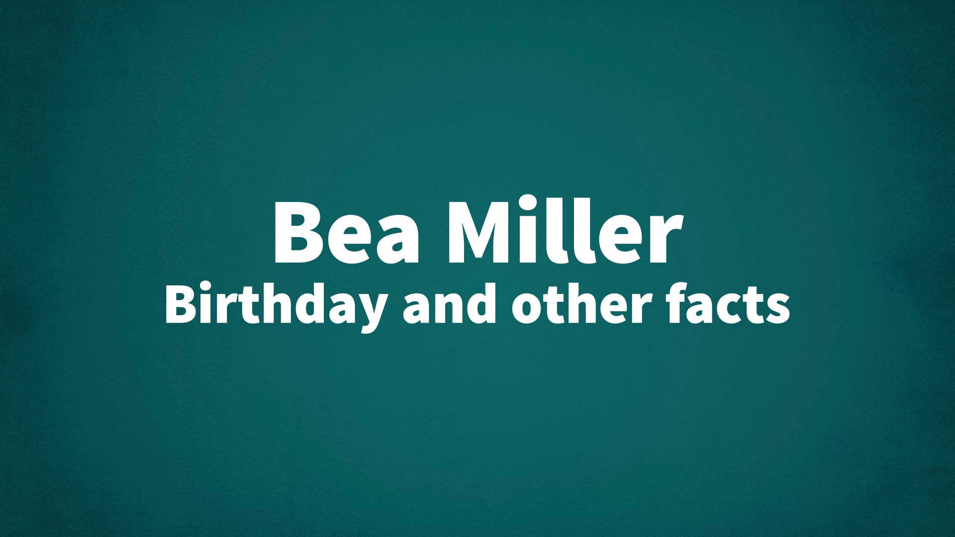 title image for Bea Miller birthday