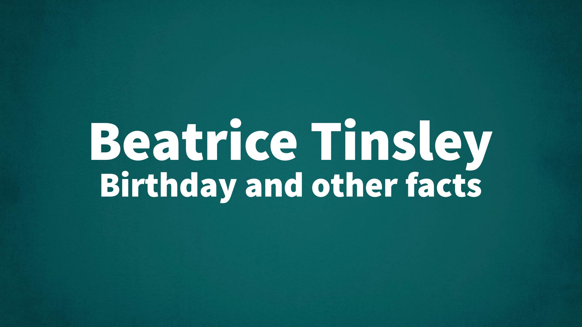 title image for Beatrice Tinsley birthday