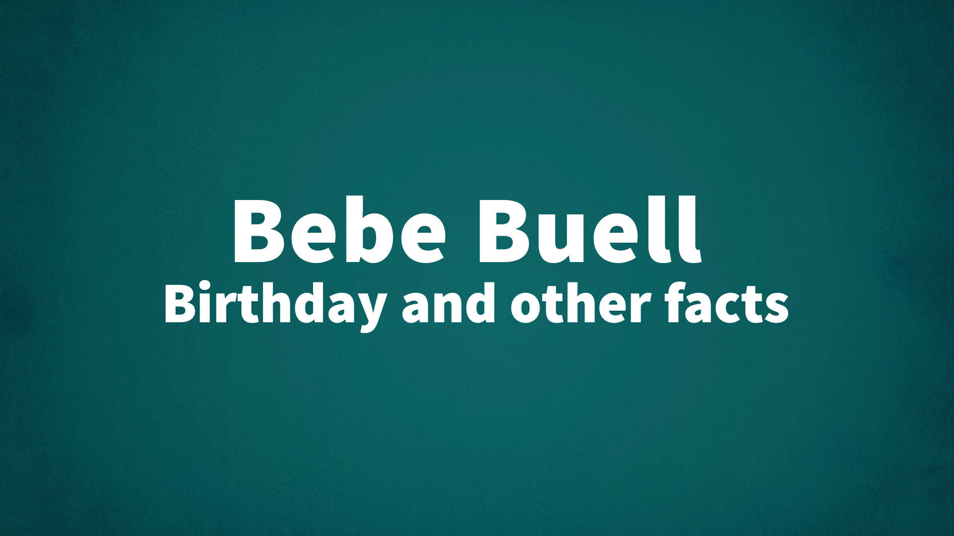 title image for Bebe Buell birthday