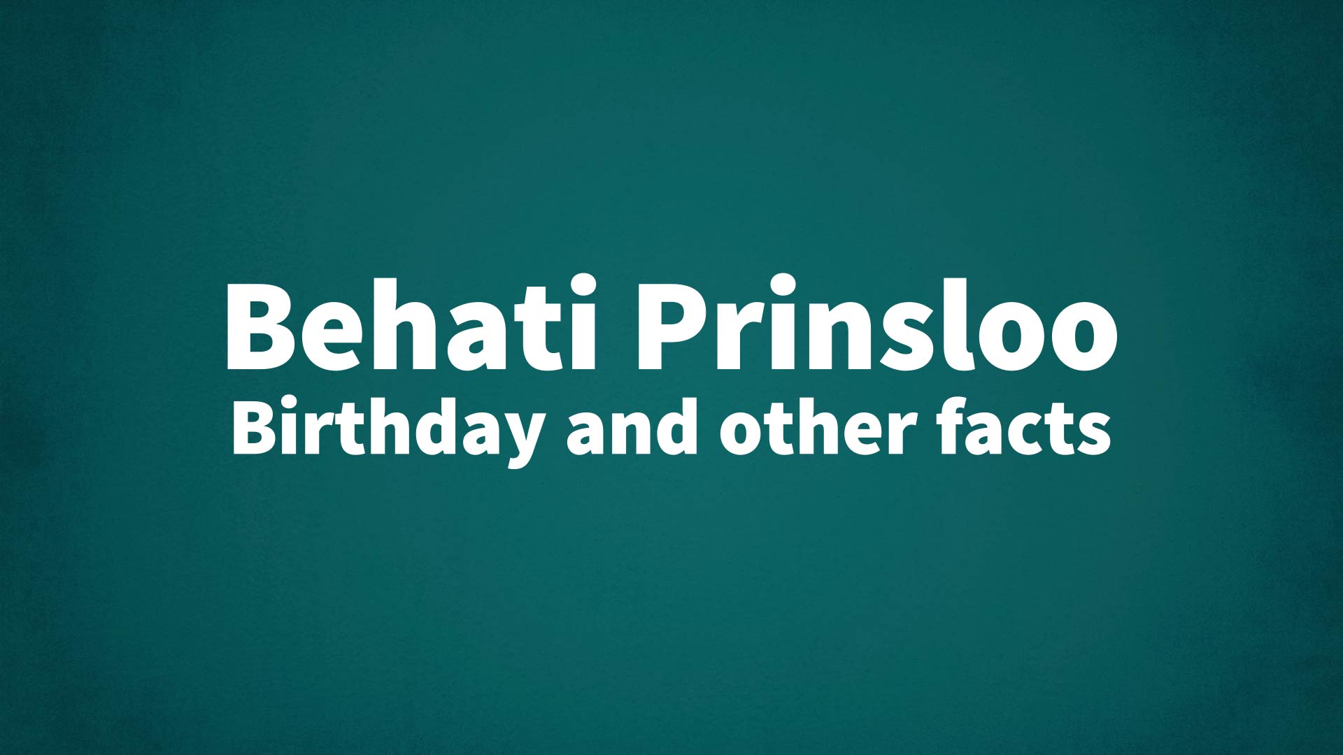 title image for Behati Prinsloo birthday